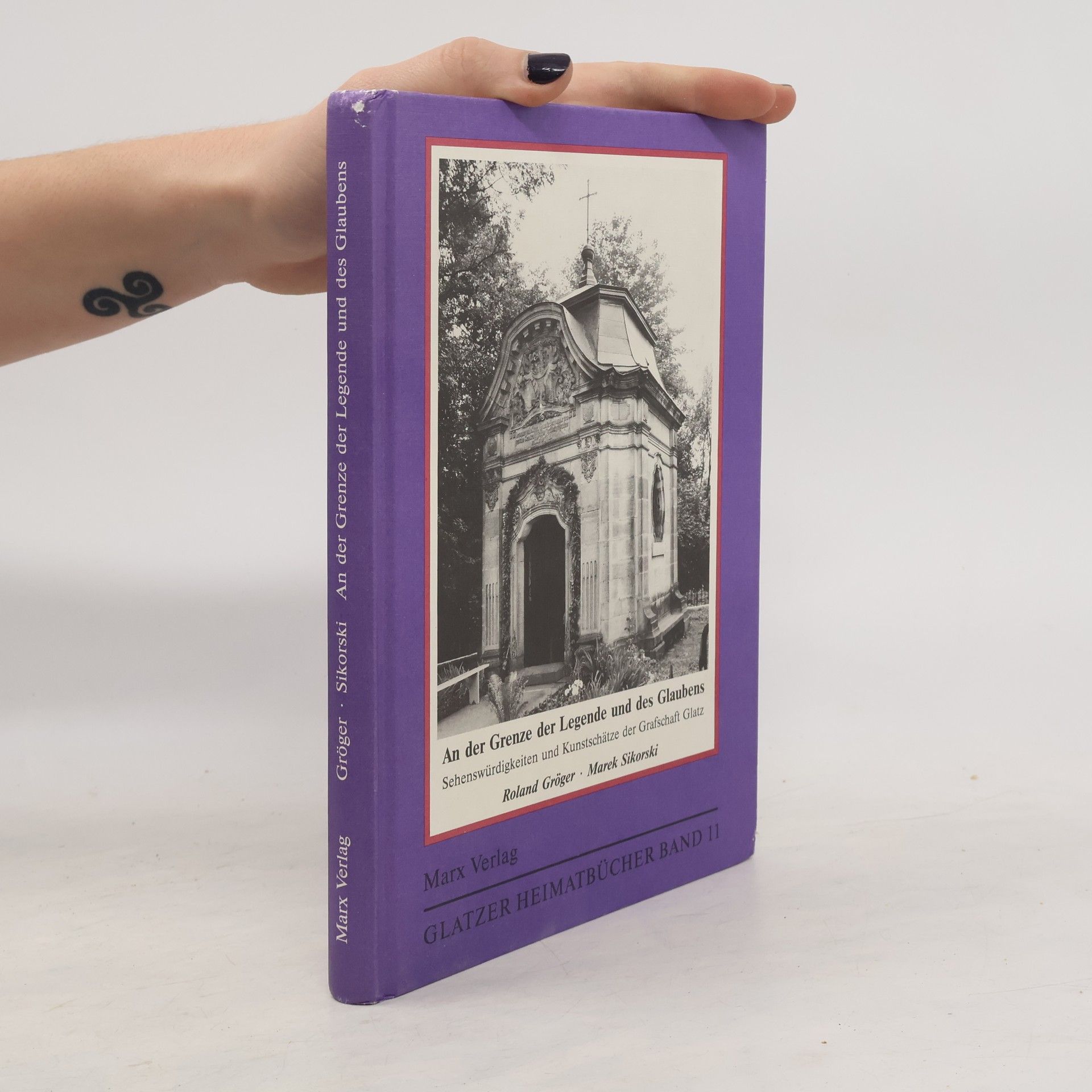 Roland Gröger An der Grenze der Legende und des Glaubens