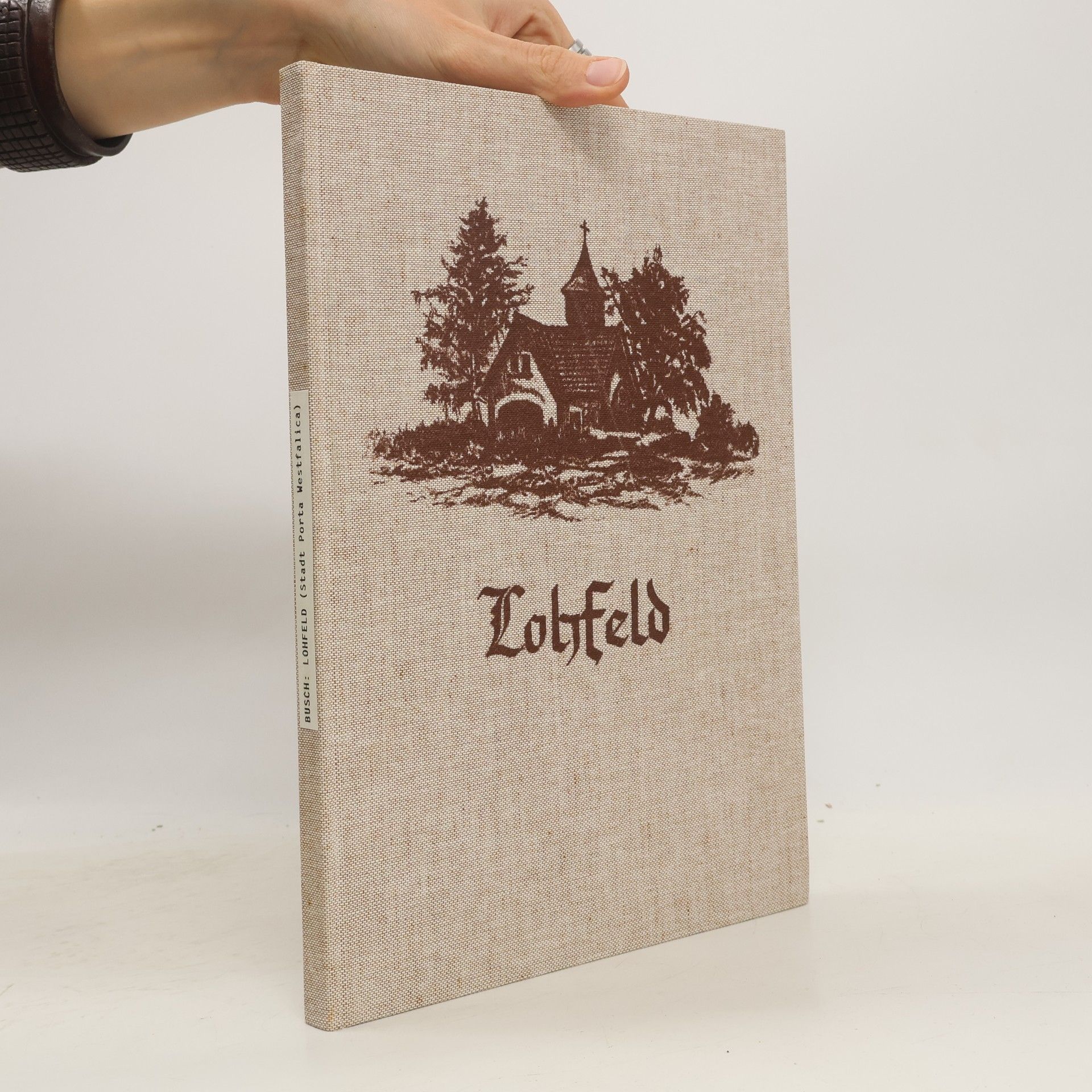 Collectif d'auteurs Lohfeld. Stadt Porta Westfalica