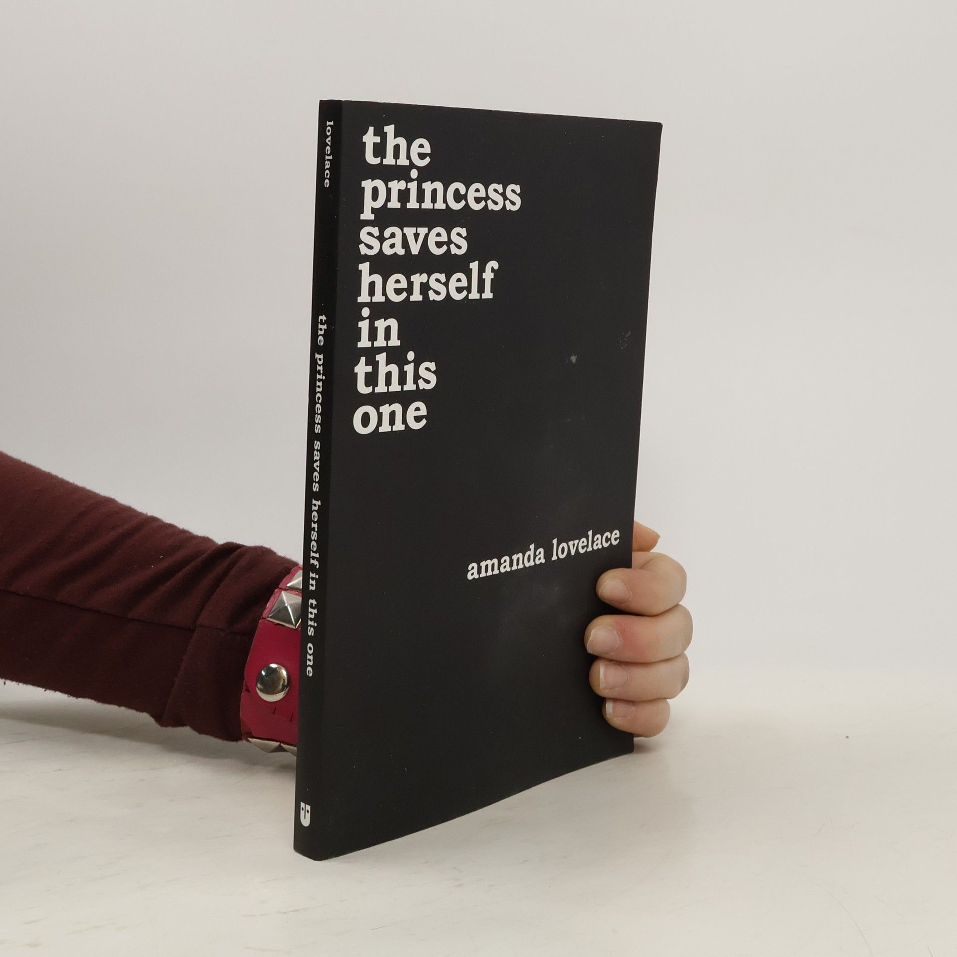 Amanda Lovelace The princess saves herself in this one