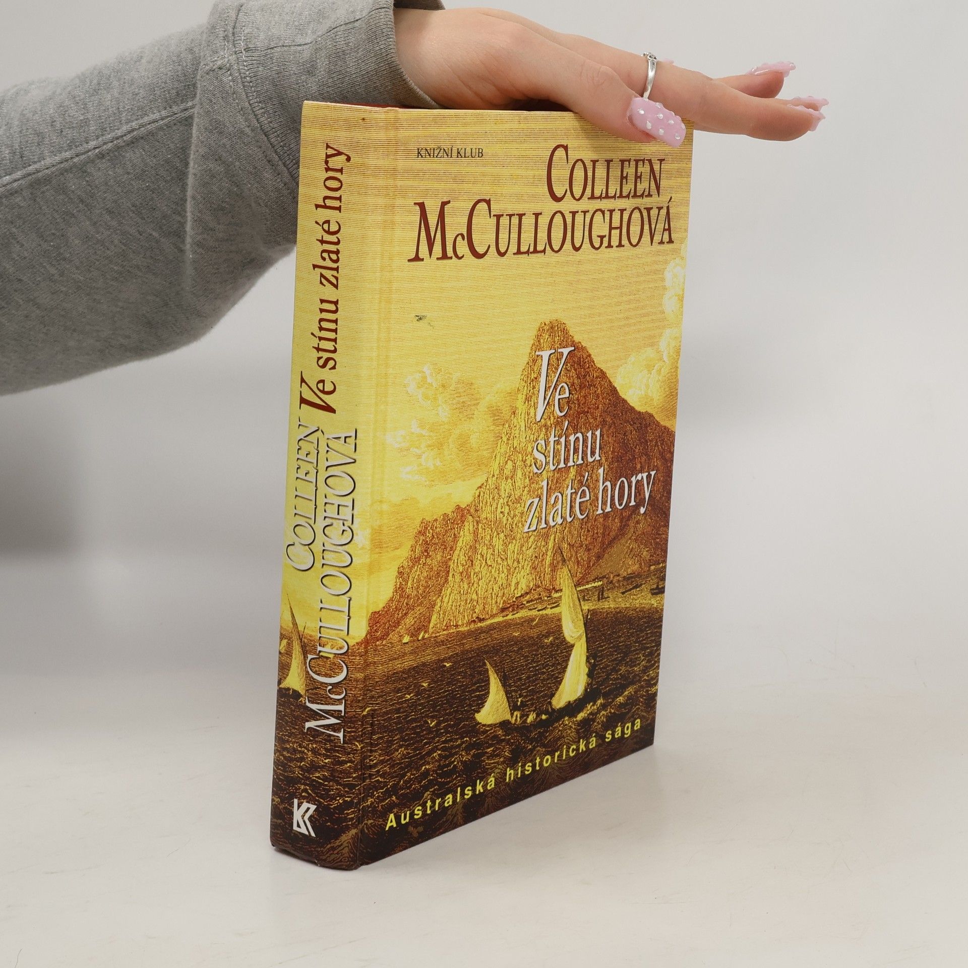 Colleen McCulloughová Ve stínu zlaté hory
