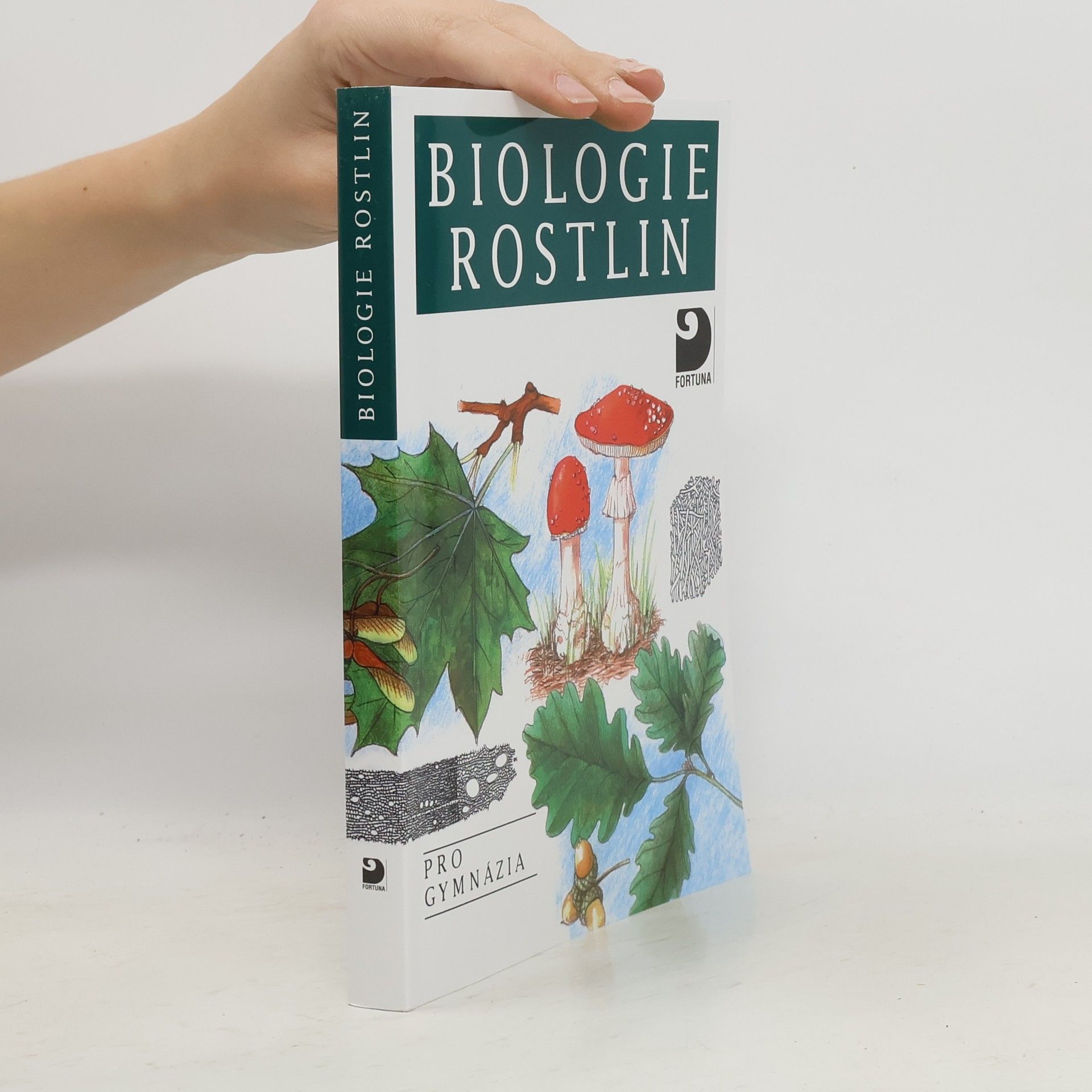 Biologie rostlin: Pro 1. ročník gymnázií