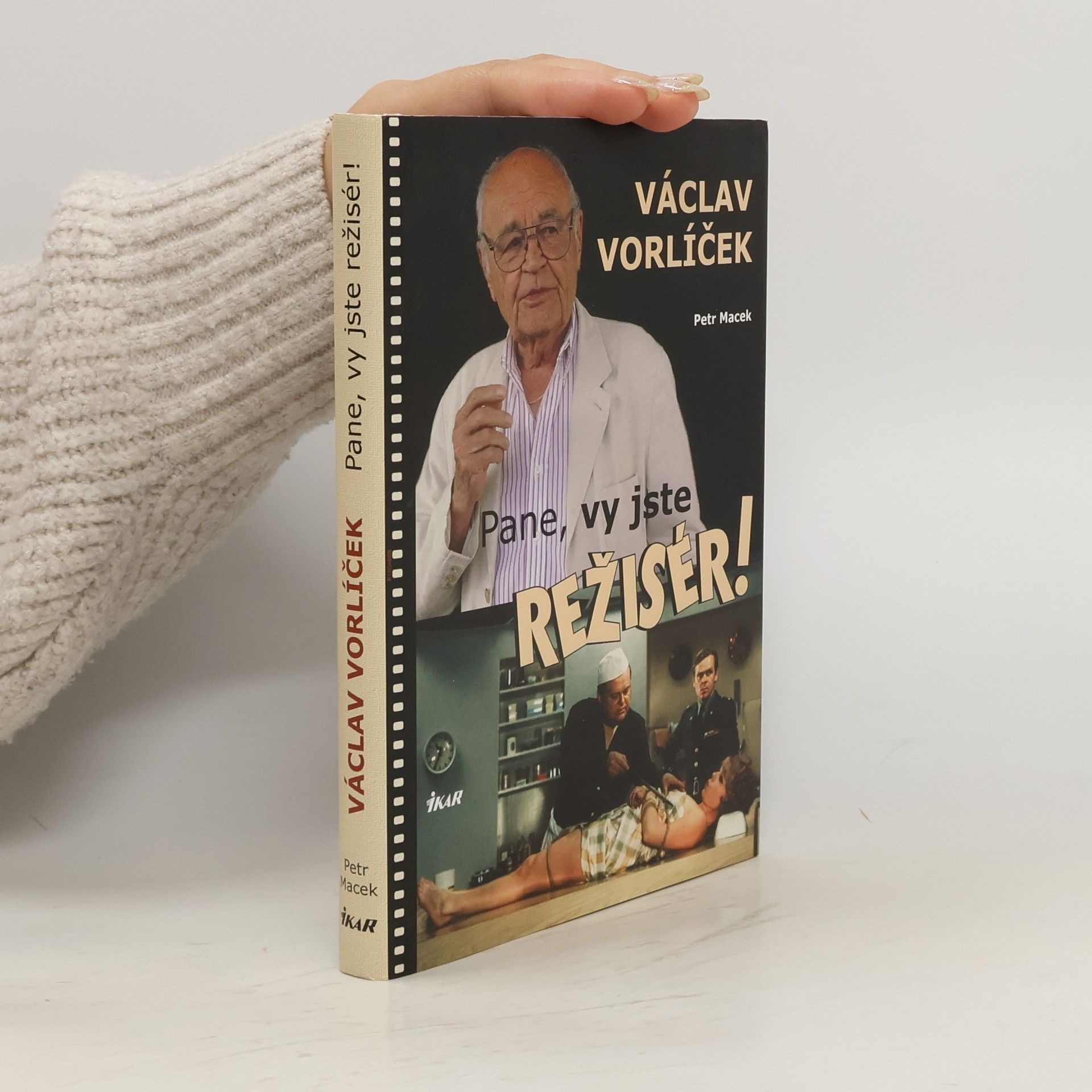 Petr Macek Václav Vorlíček - Pane, vy jste režisér!