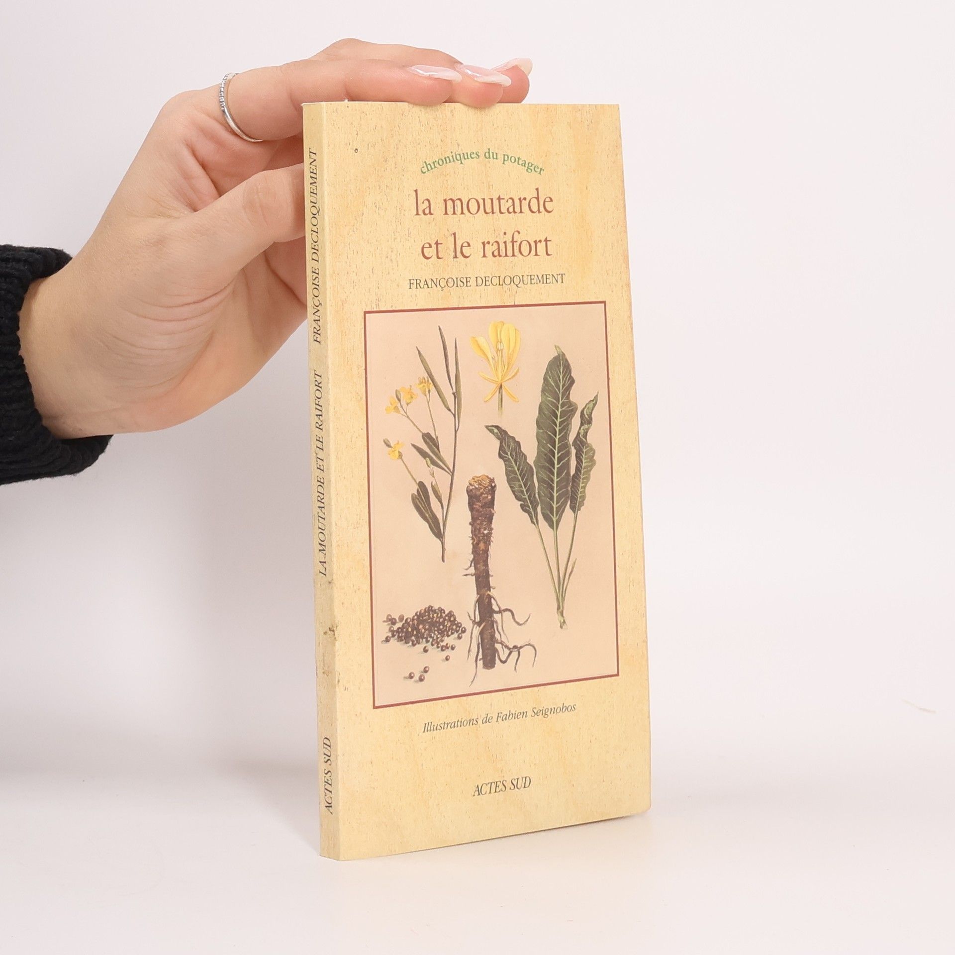 Françoise Decloquement La moutarde et le raifort