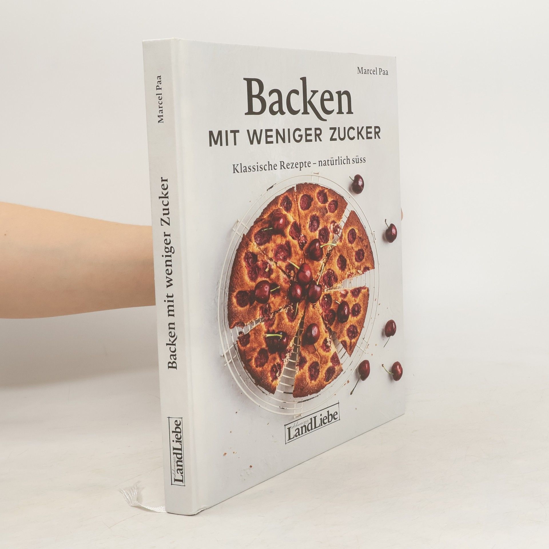 Marcel Paa Backen mit weniger Zucker. Klassische Rezepte – natürlich süss