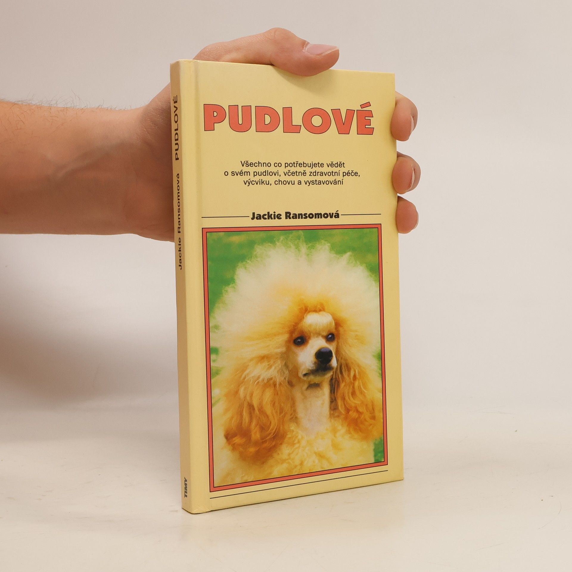 Jackie Ransom Pudlové. Velcí, střední, trpasličí a toy