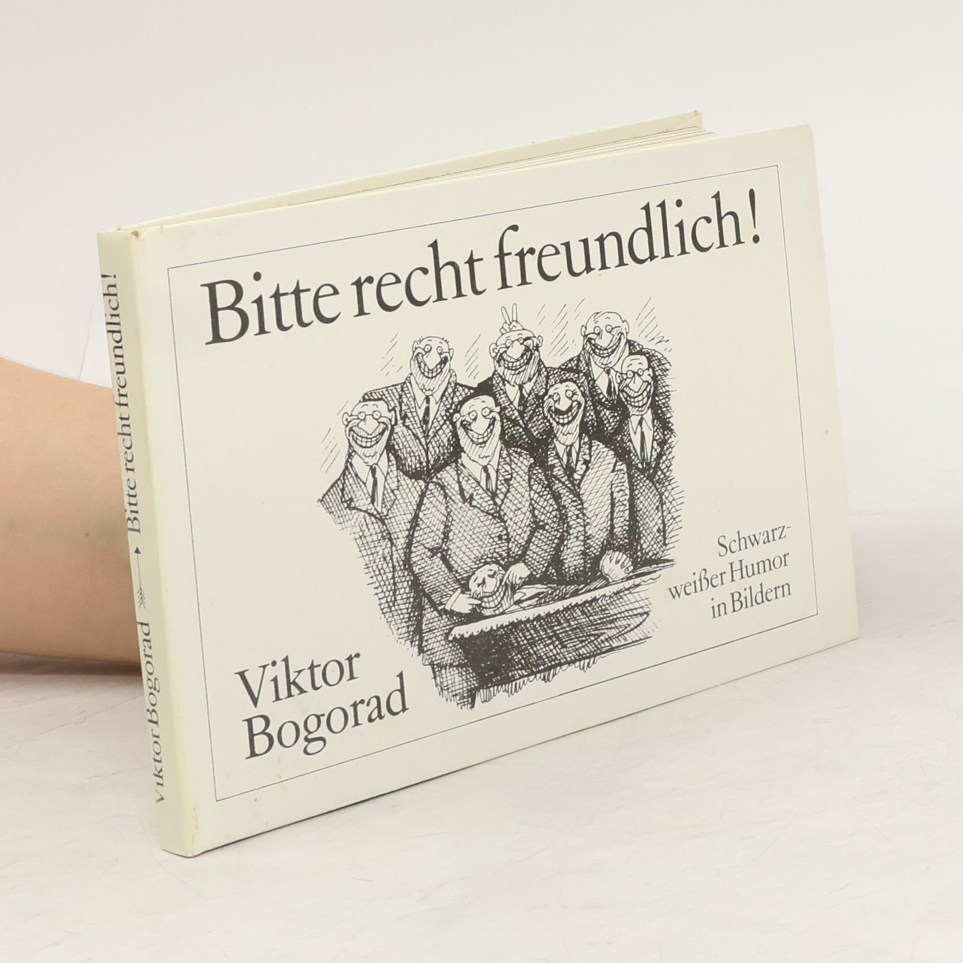 Viktor Bogorad Bitte recht freundlich!