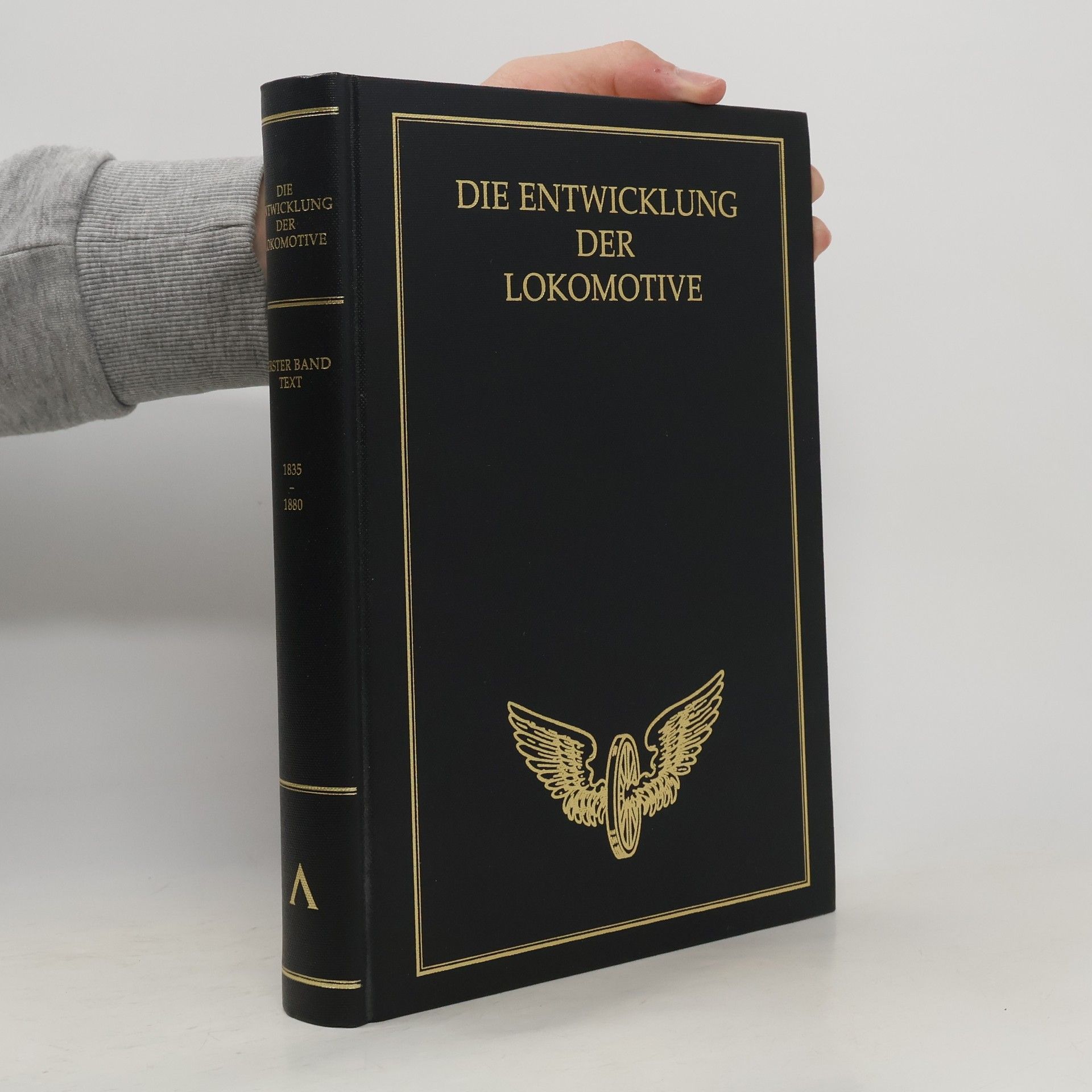 Autorenkollektiv Die Entwicklung der Lokomotive Band 1 - 1835-1880