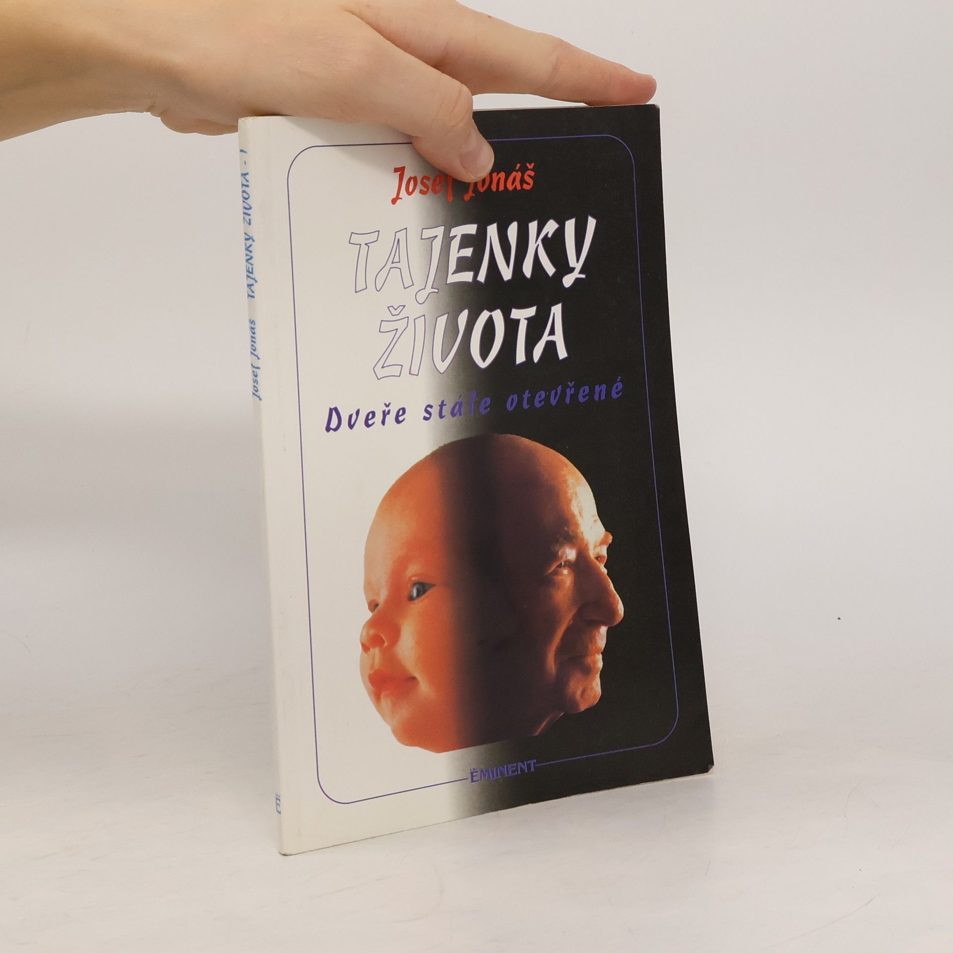 Josef Jonáš Tajenky života. Dveře stále otevřené