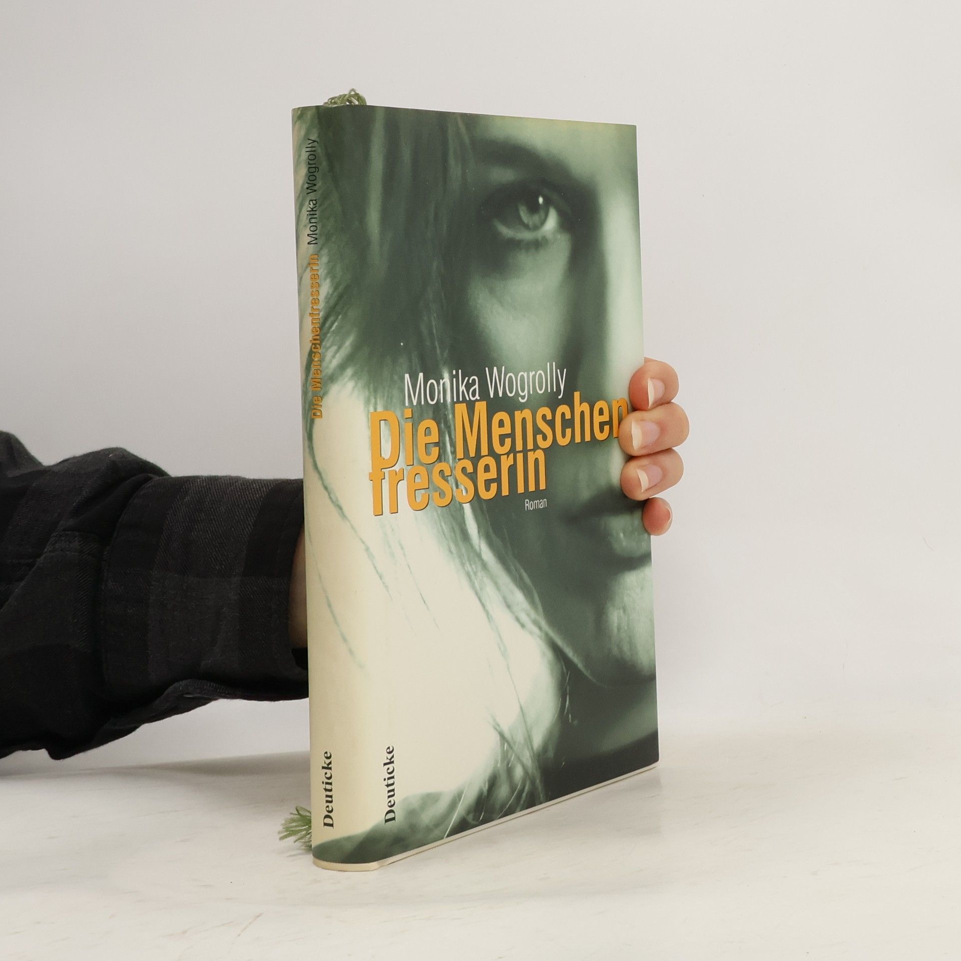 Monika Wogrolly Die Menschenfresserin