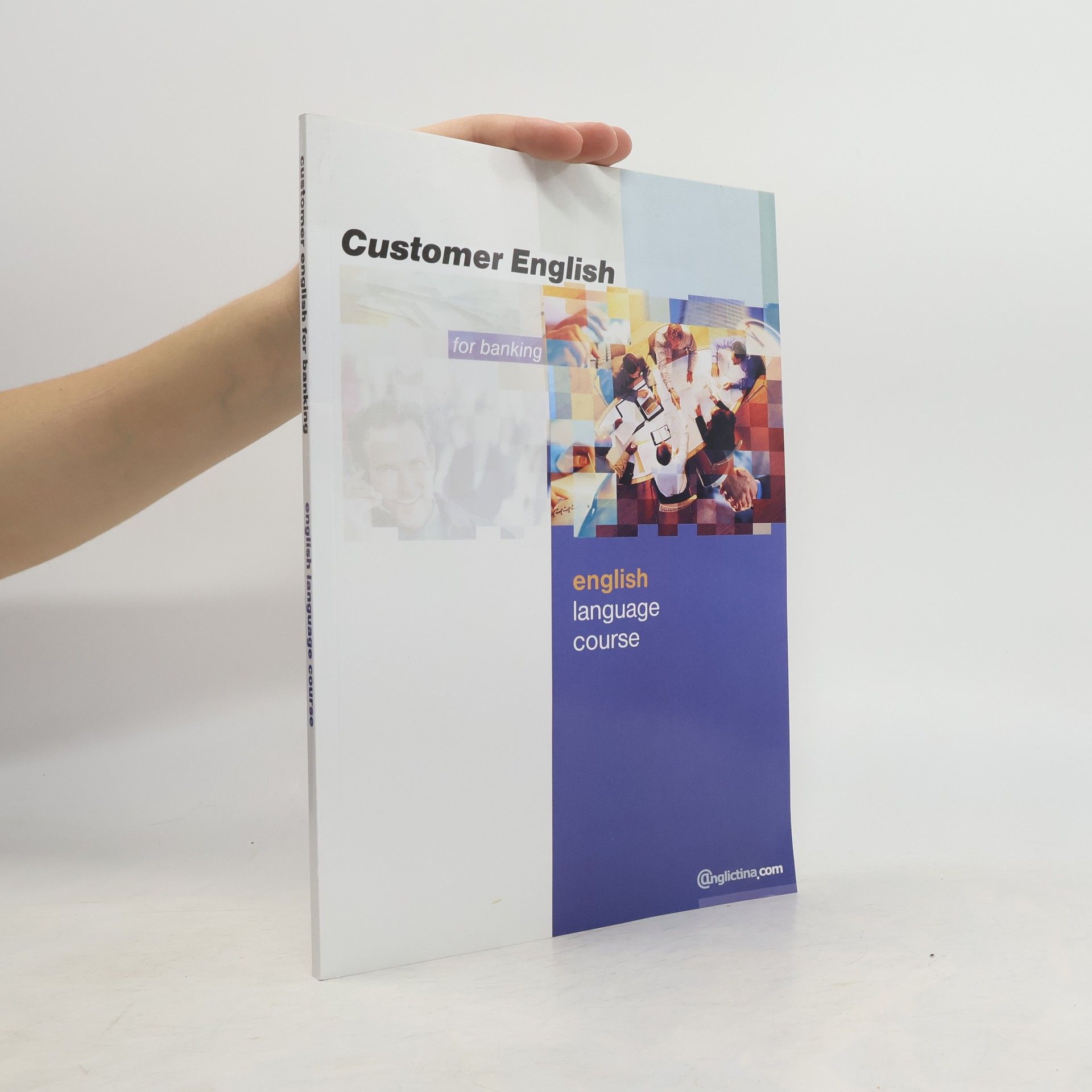 Collectif d'auteurs Customer English for Banking