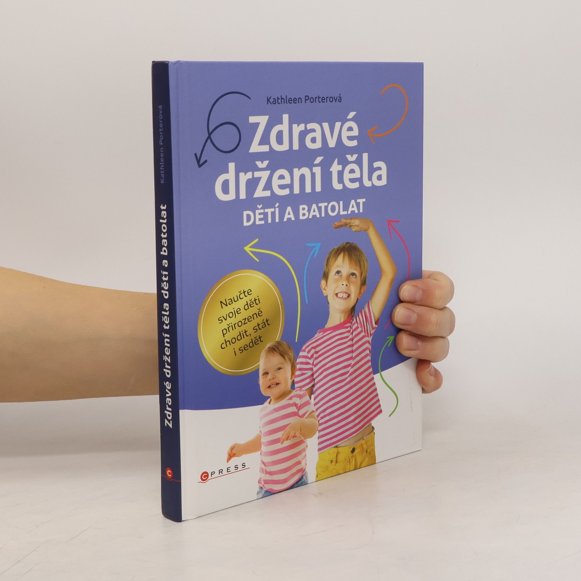 Kathleen Porter Zdravé držení těla dětí a batolat