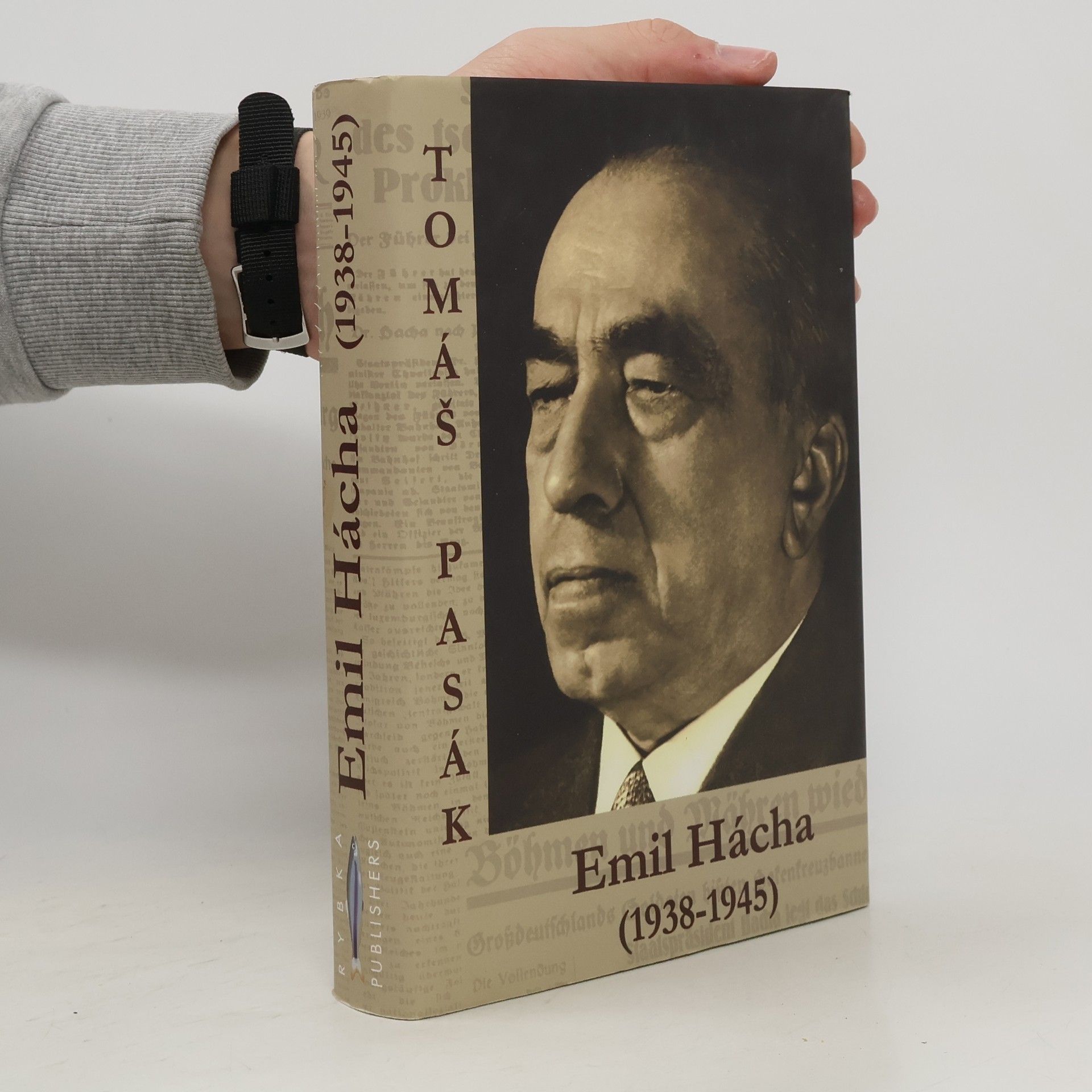 Tomáš Pasák Emil Hácha (1938-1945)