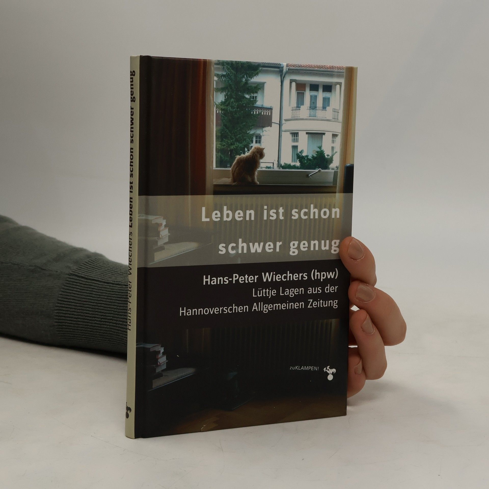 Leben ist schon schwer genug