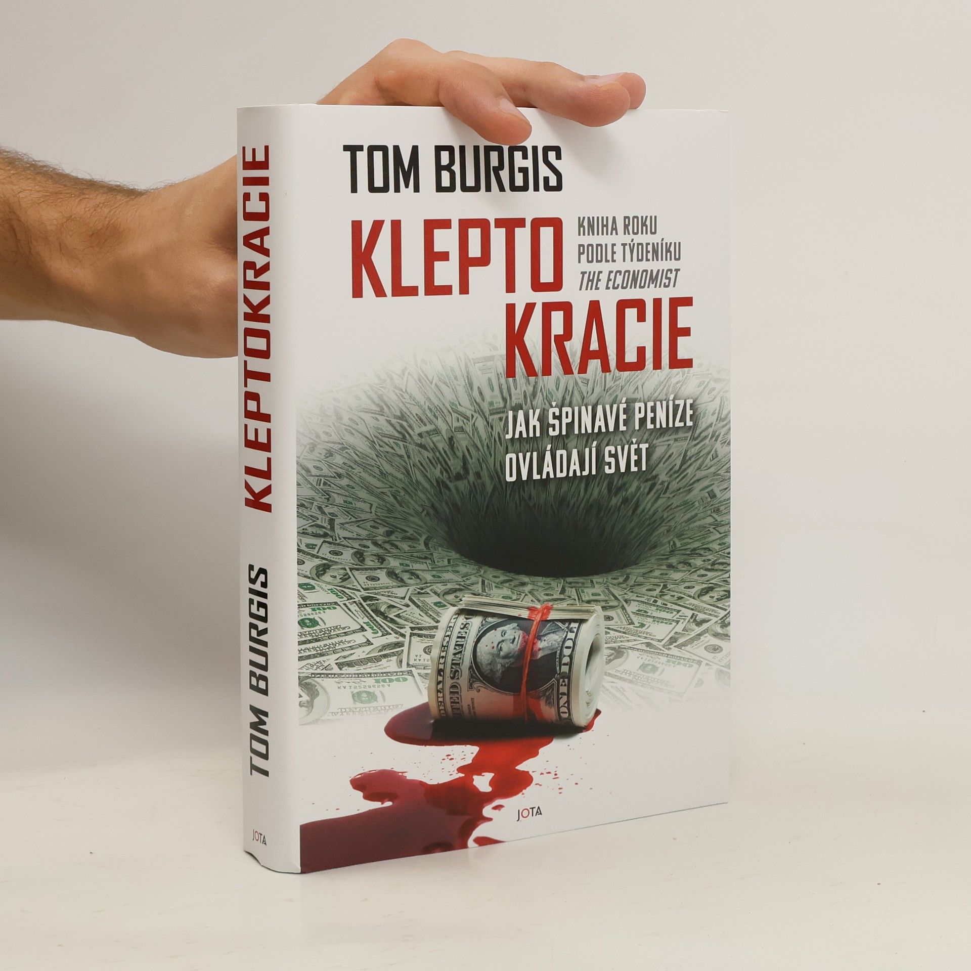 Tom Burgis Kleptokracie : jak špinavé peníze ovládají svět