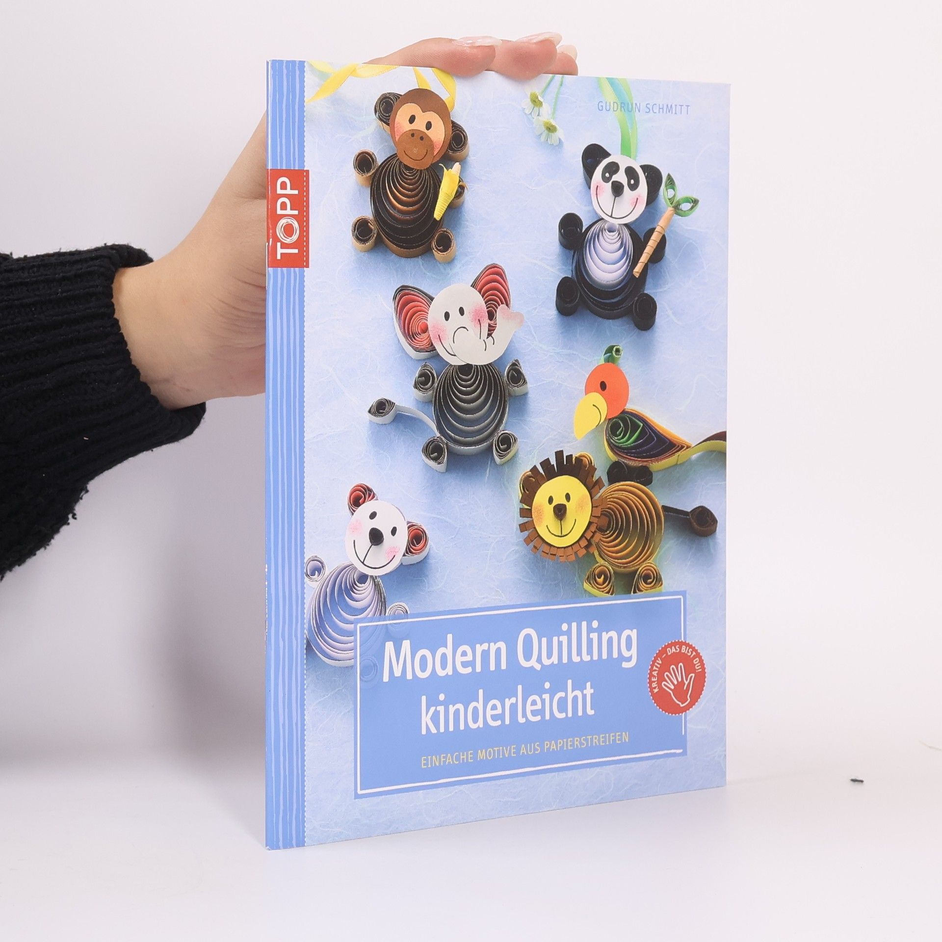 Gudrun Schmitt Modern Quilling kinderleicht