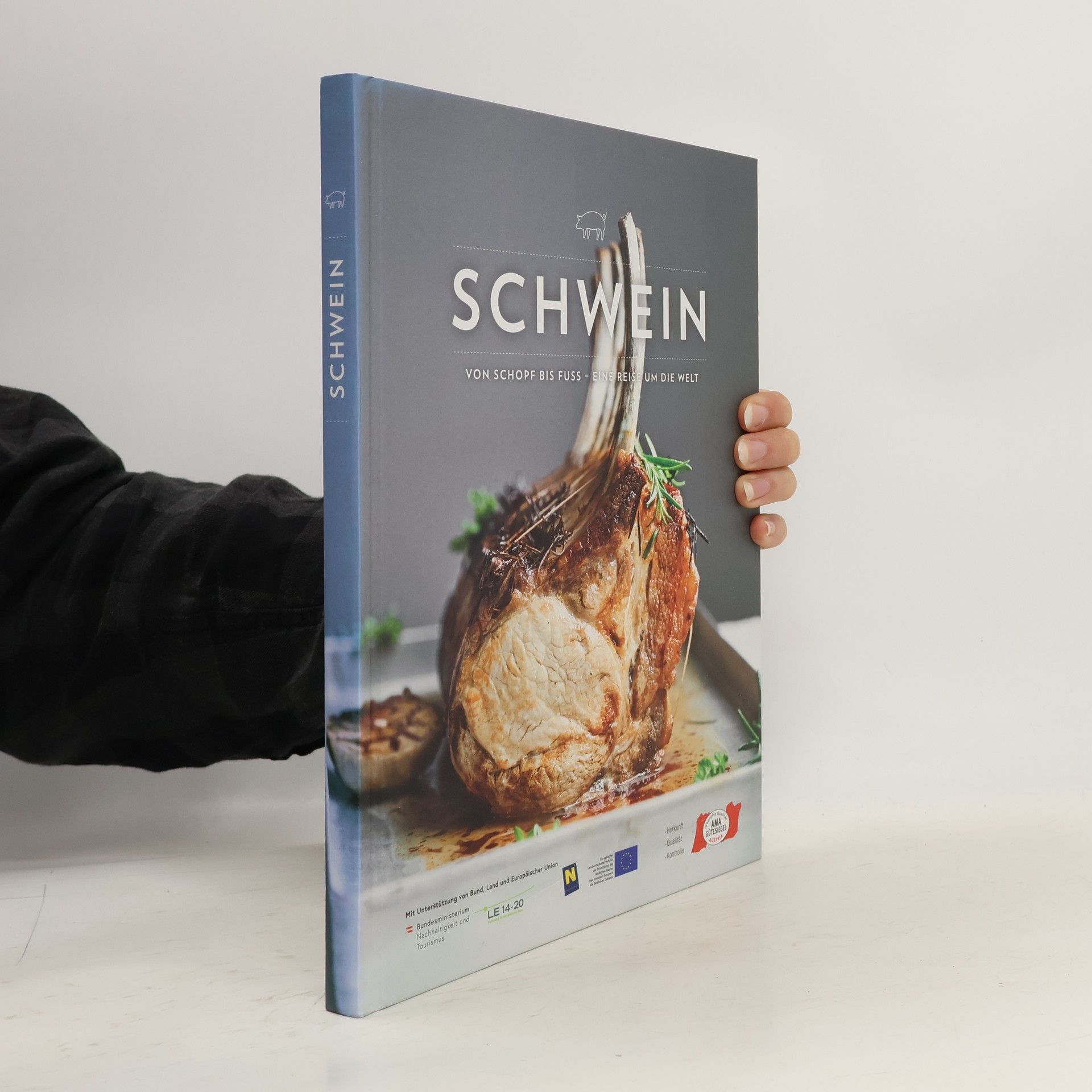 Schwein. Von schopf bis fuss. Eine reise um die welt