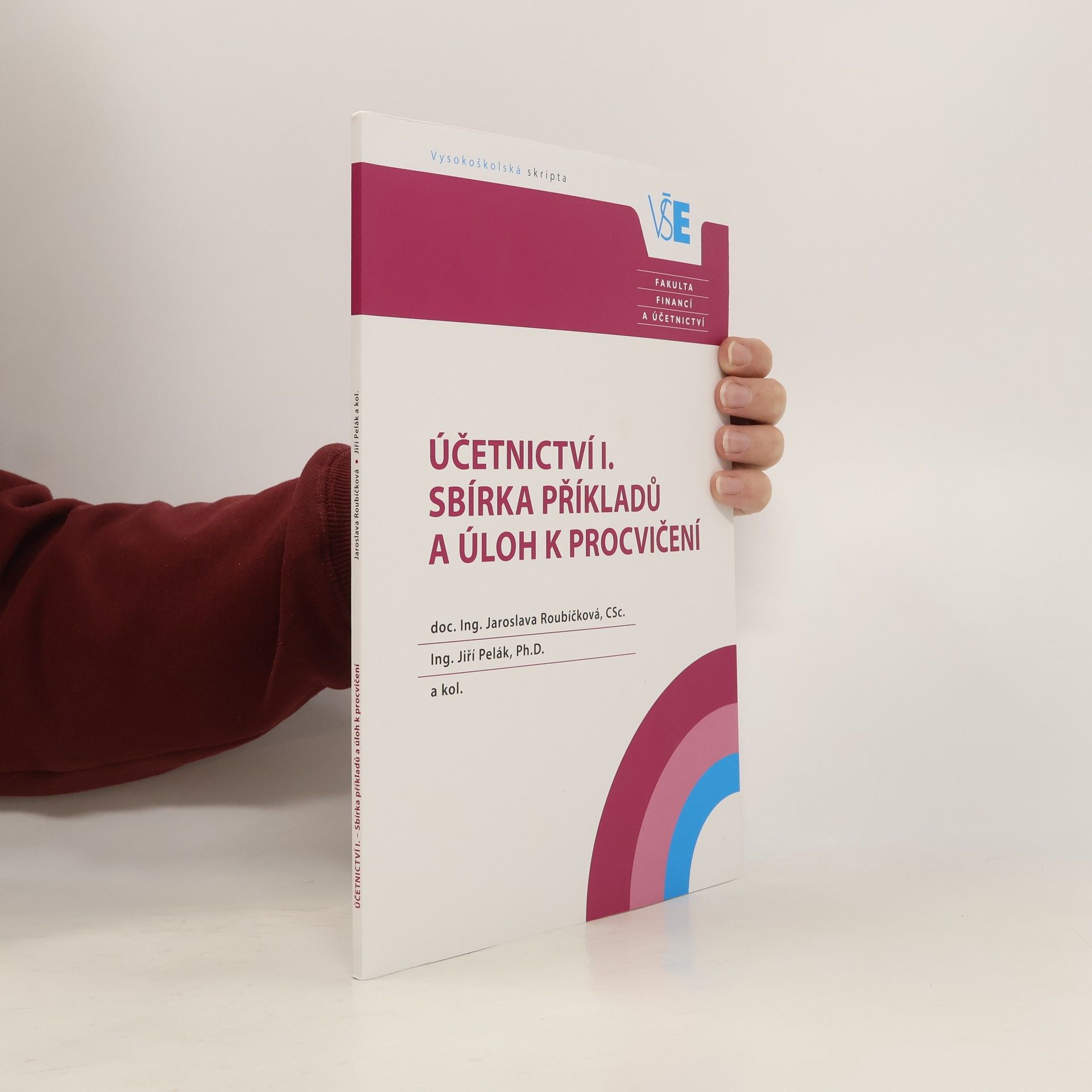 Účetnictví I. - sbírka příkladů a úloh k procvičení