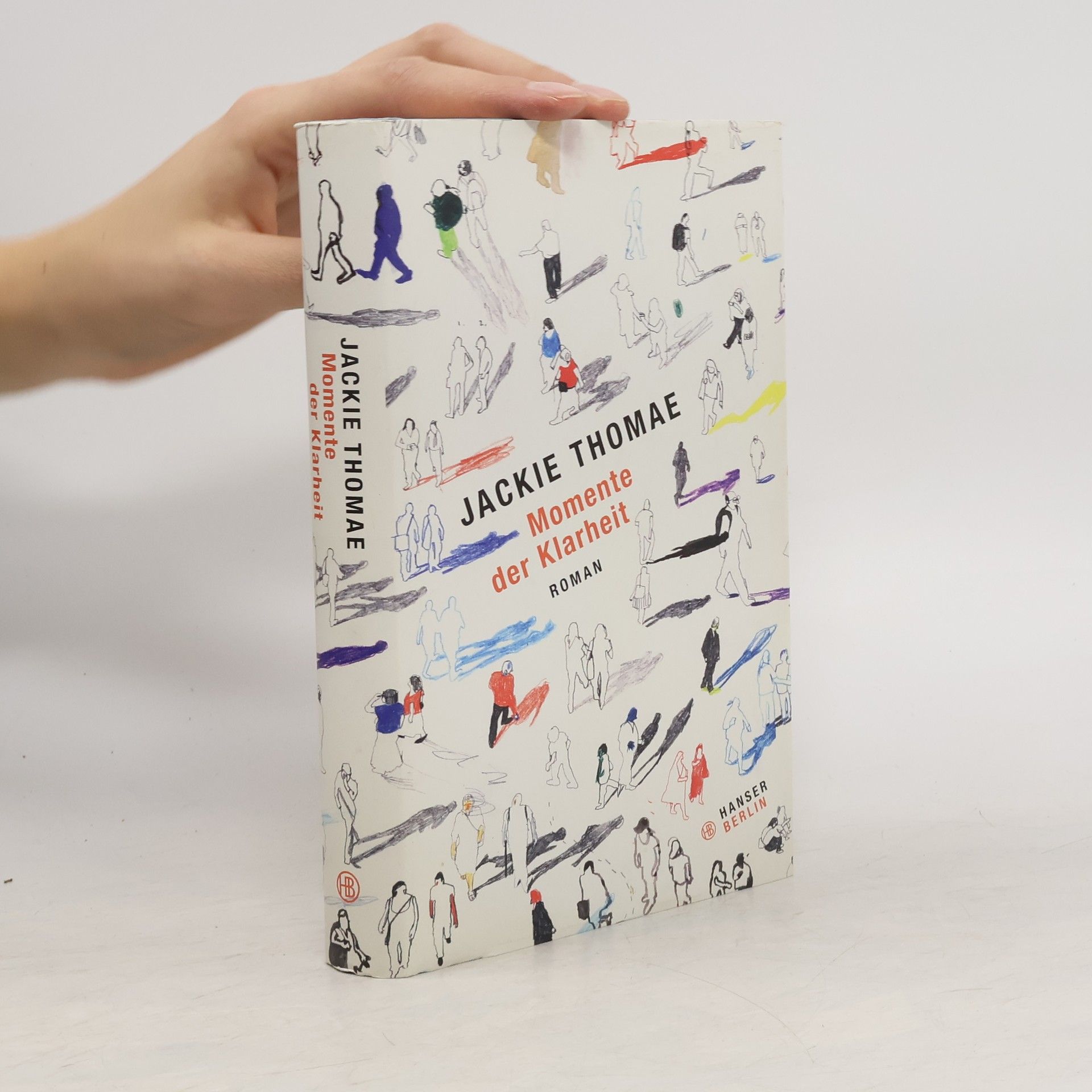 Jackie Thomae Momente der Klarheit