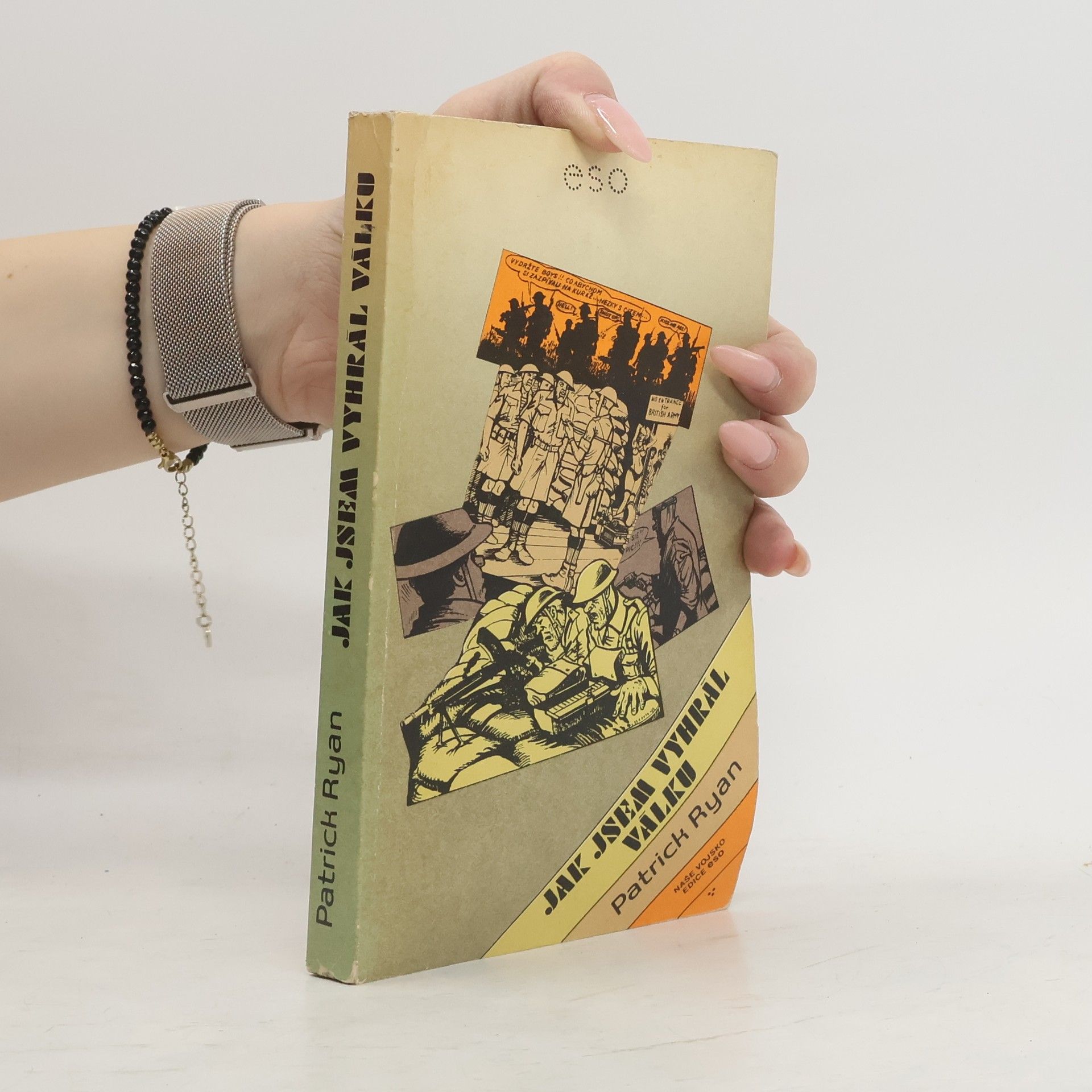 Patrick Ryan Jak jsem vyhrál válku