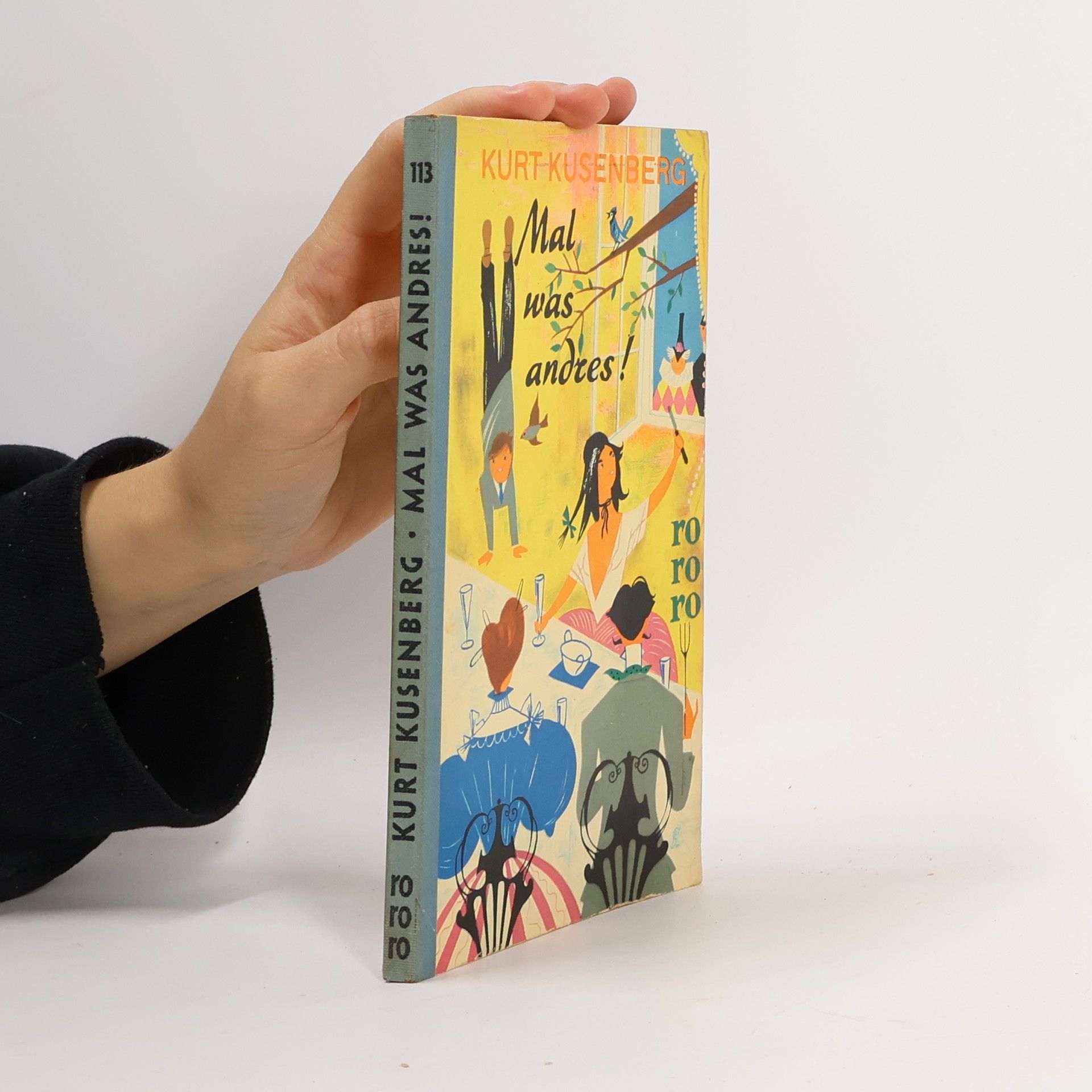 Kurt Kusenberg Mal was andres!