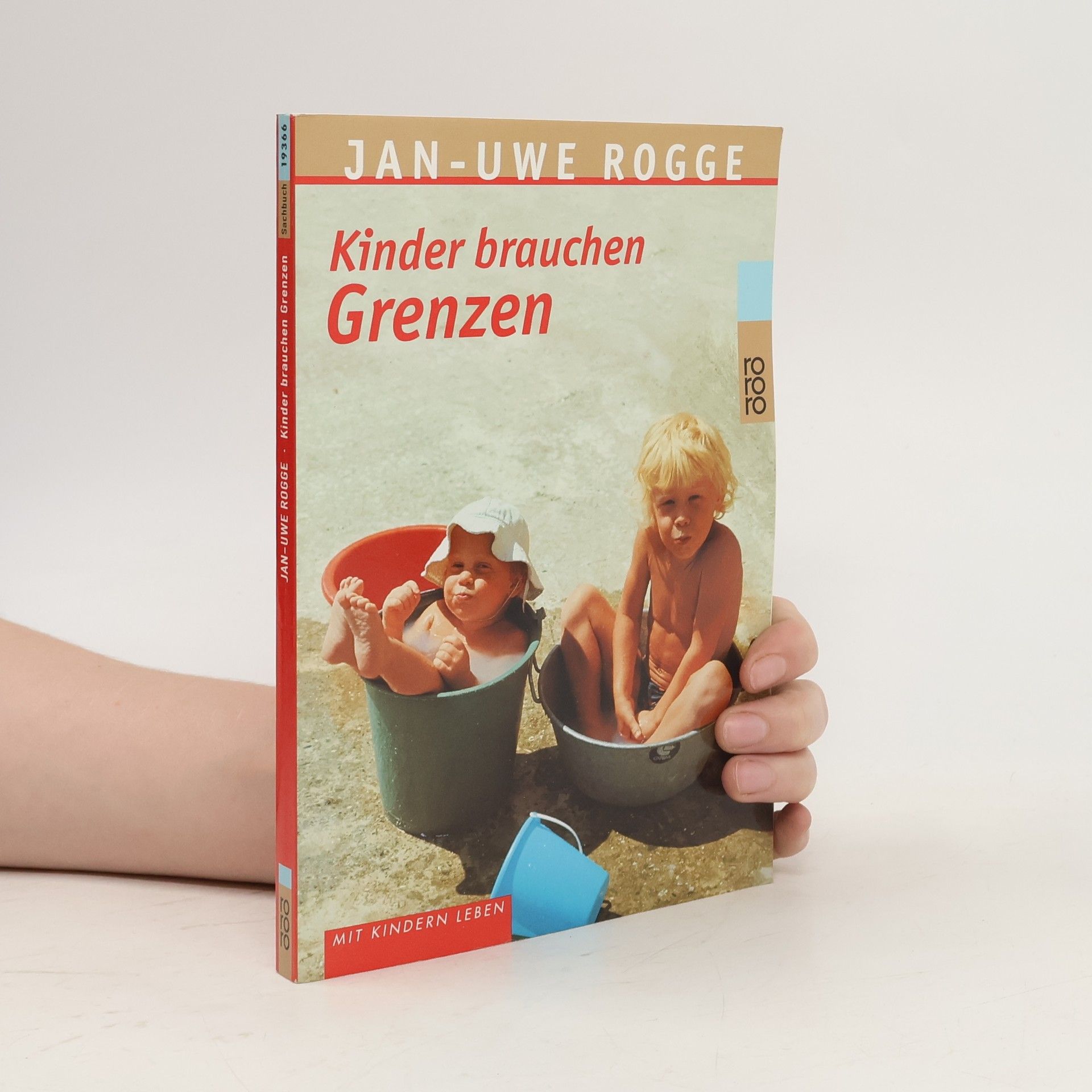 Jan Uwe Rogge Kinder brauchen Grenzen
