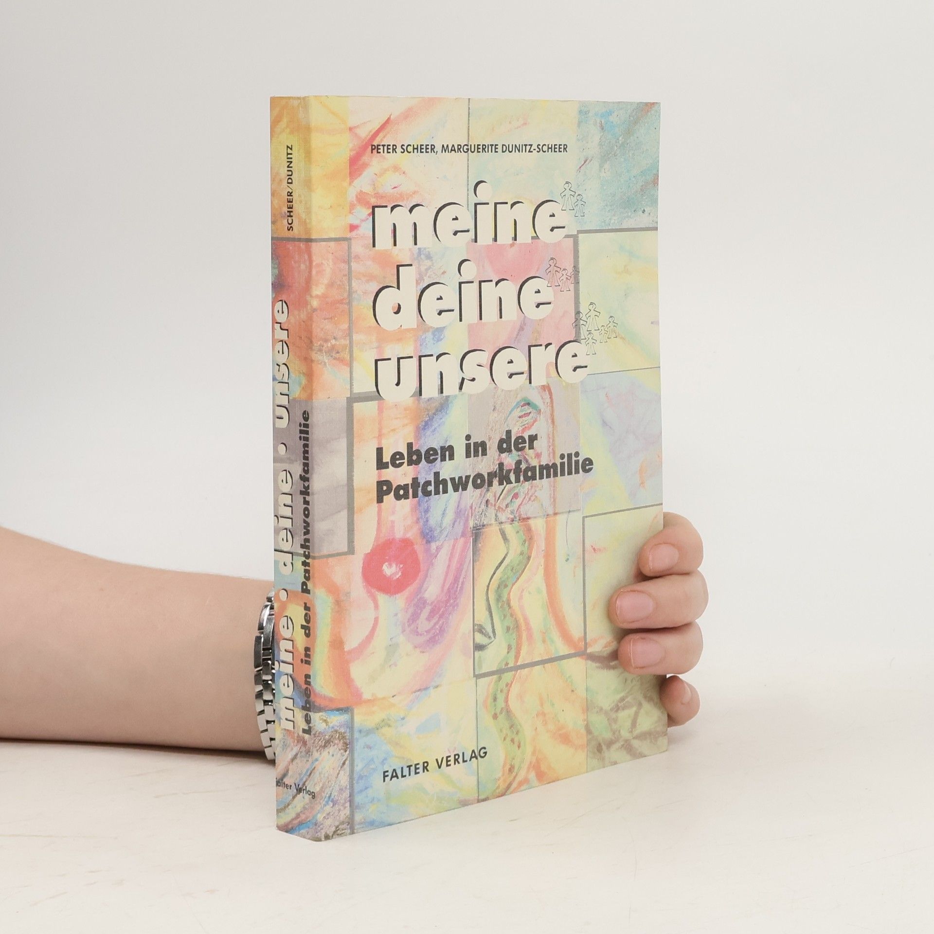 Peter Scheer Meine - deine - unsere