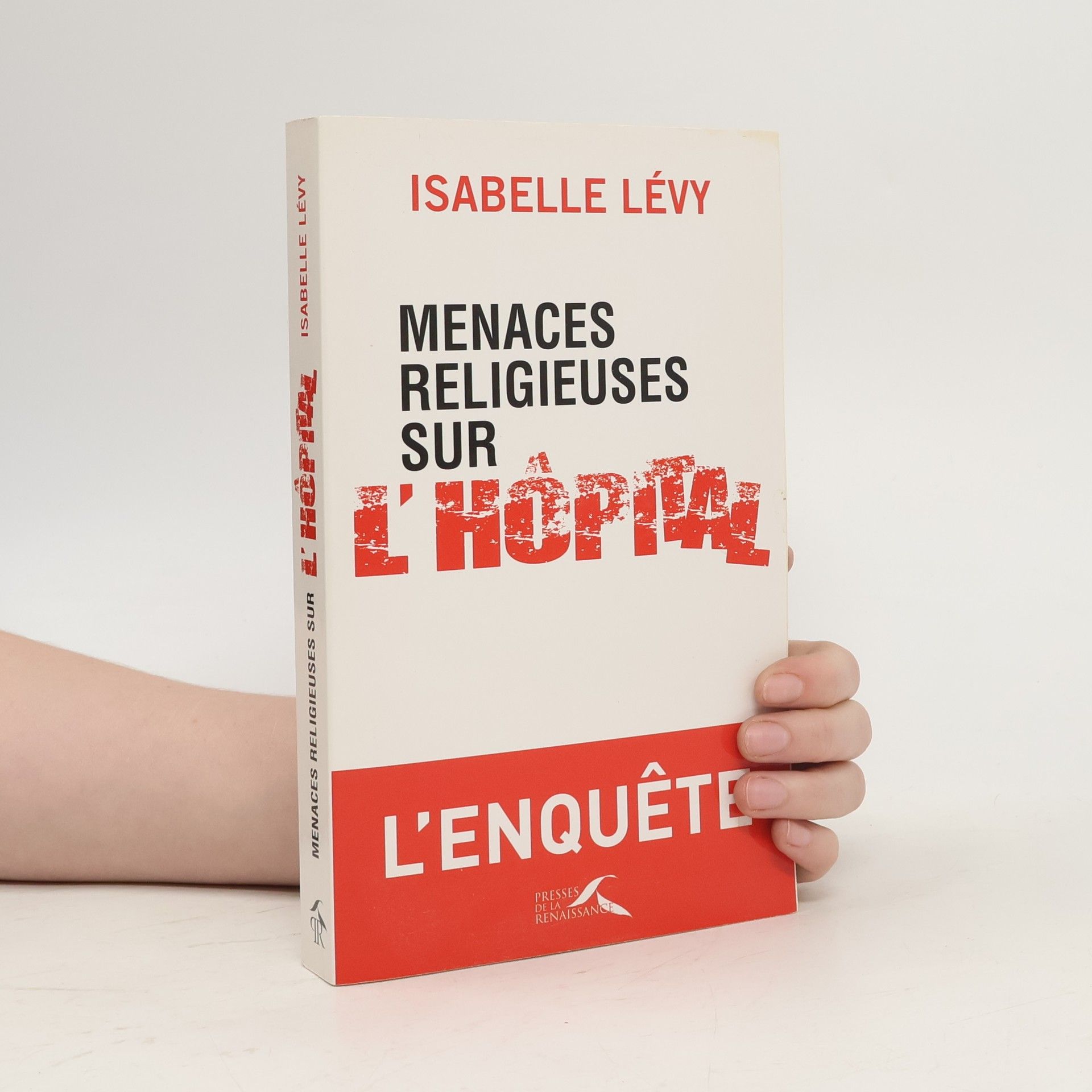 Isabelle Lévy Menaces religieuses sur l'hôpital