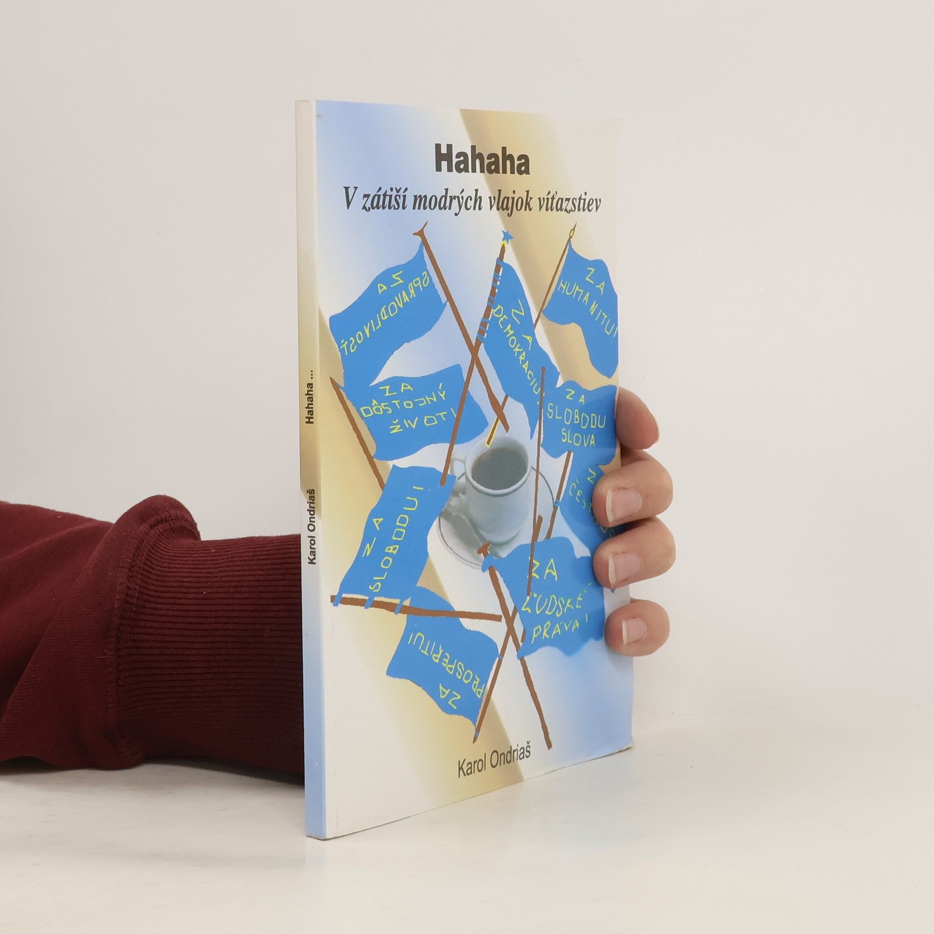 Hahaha: v zátiší modrých vlajok víťazstiev