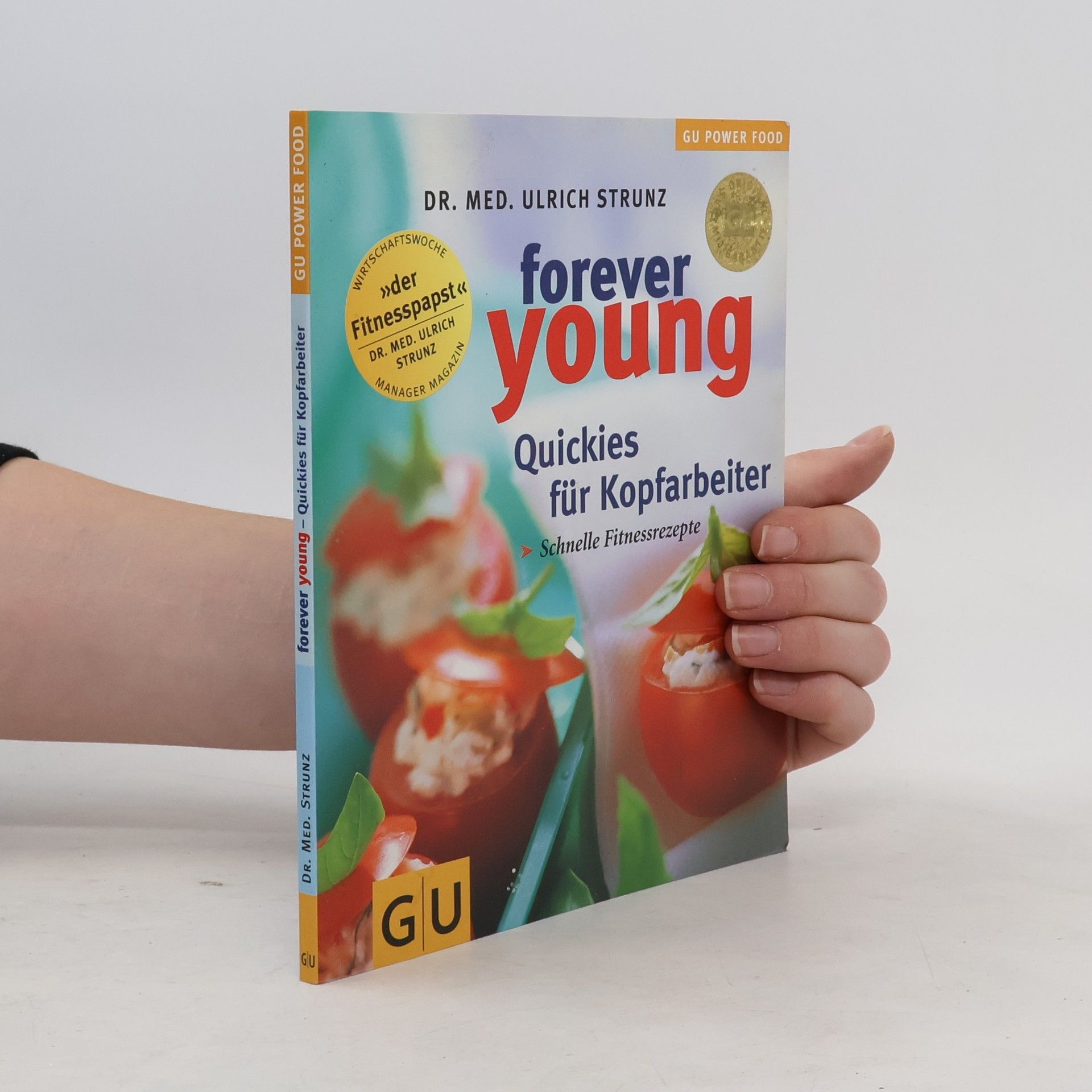 Ulrich Strunz Forever young - Quickies für Kopfarbeiter