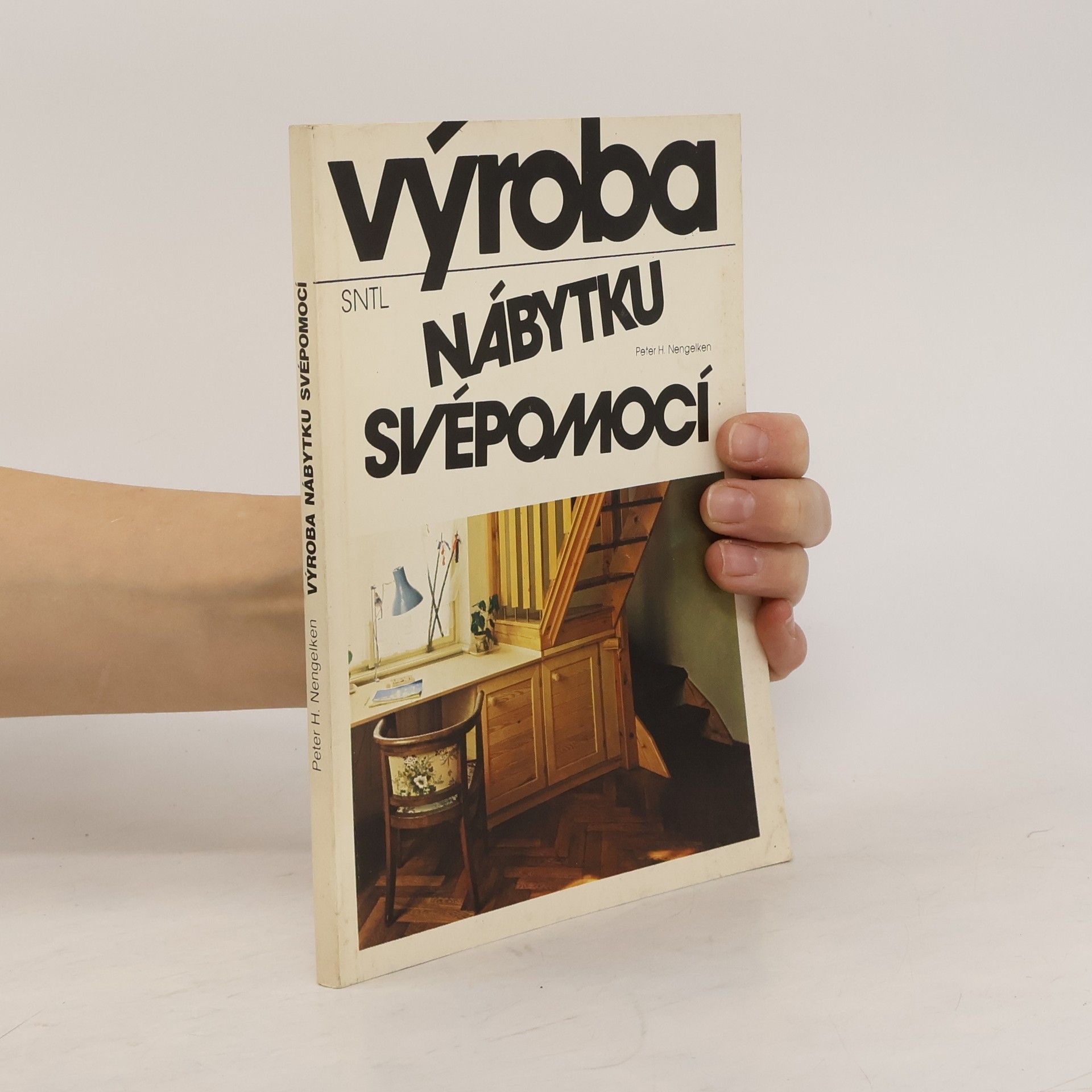 Peter H. Nengelken Výroba nábytku svépomocí