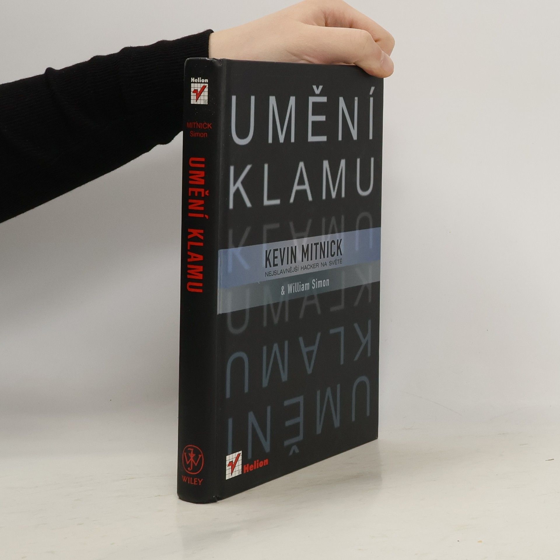 Kevin Mitnick Umění klamu: Nejslavnější hacker na světě