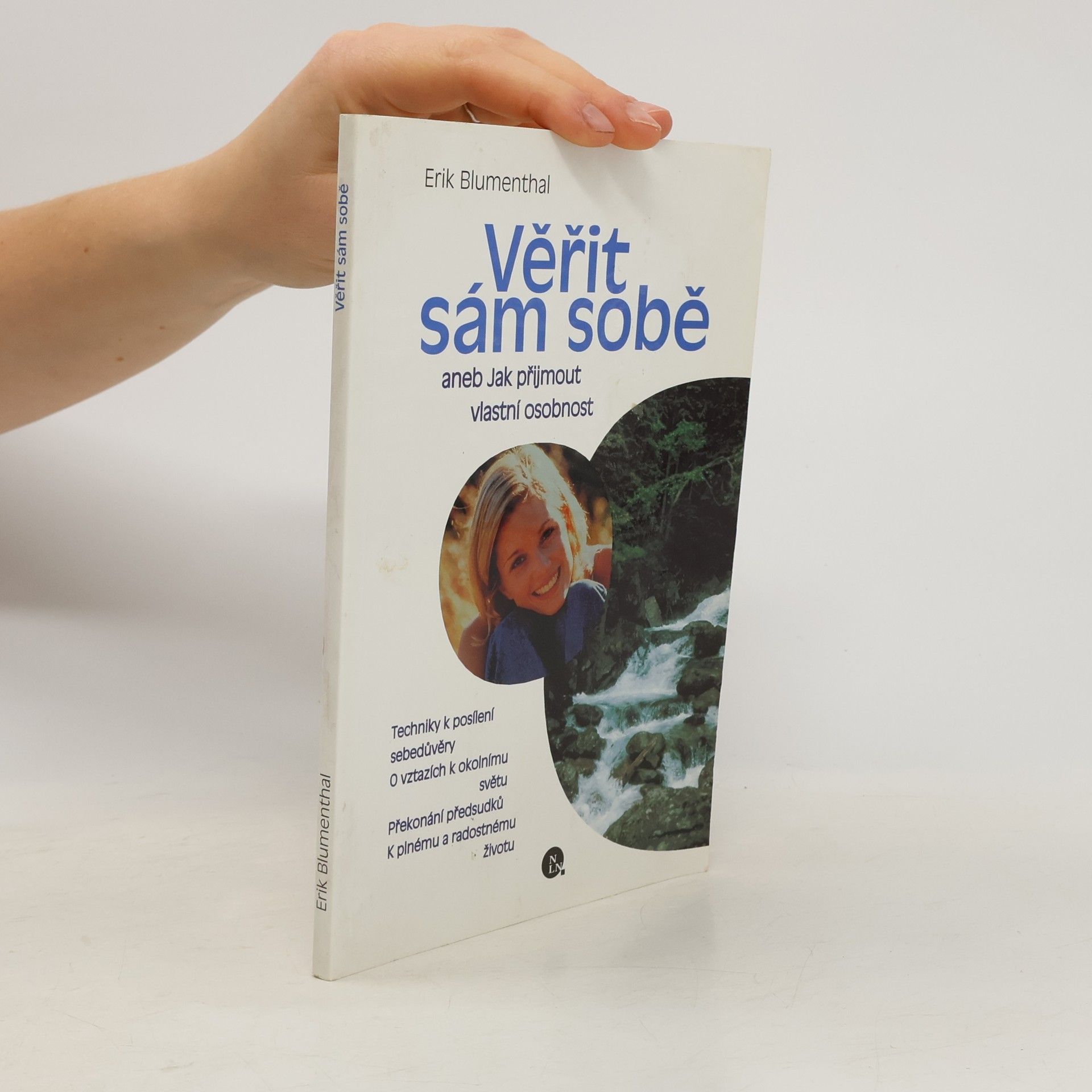 Erik Blumenthal Věřit sám sobě aneb Jak přijmout vlastní osobnost