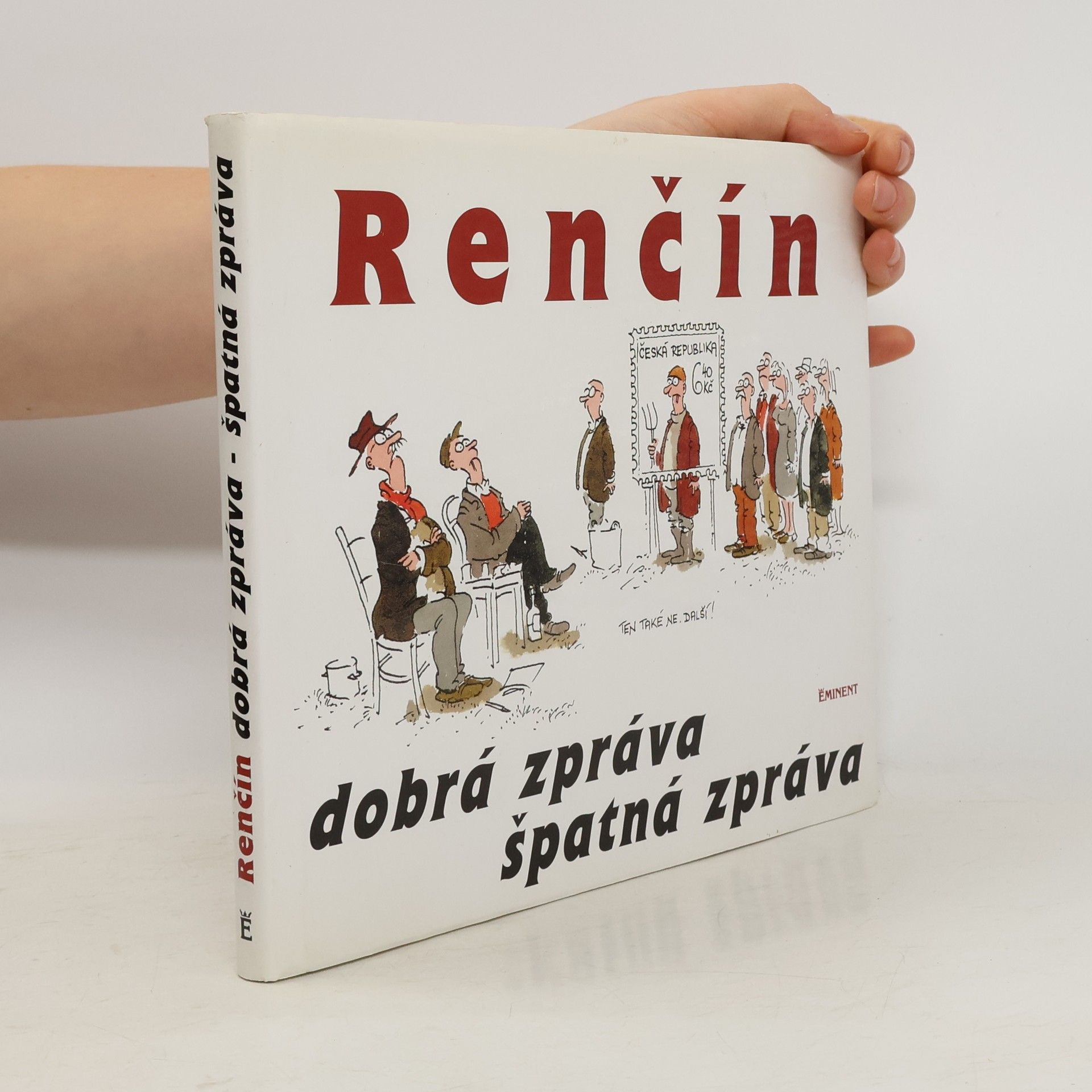 Vladimír Renčín Dobrá zpráva, špatná zpráva