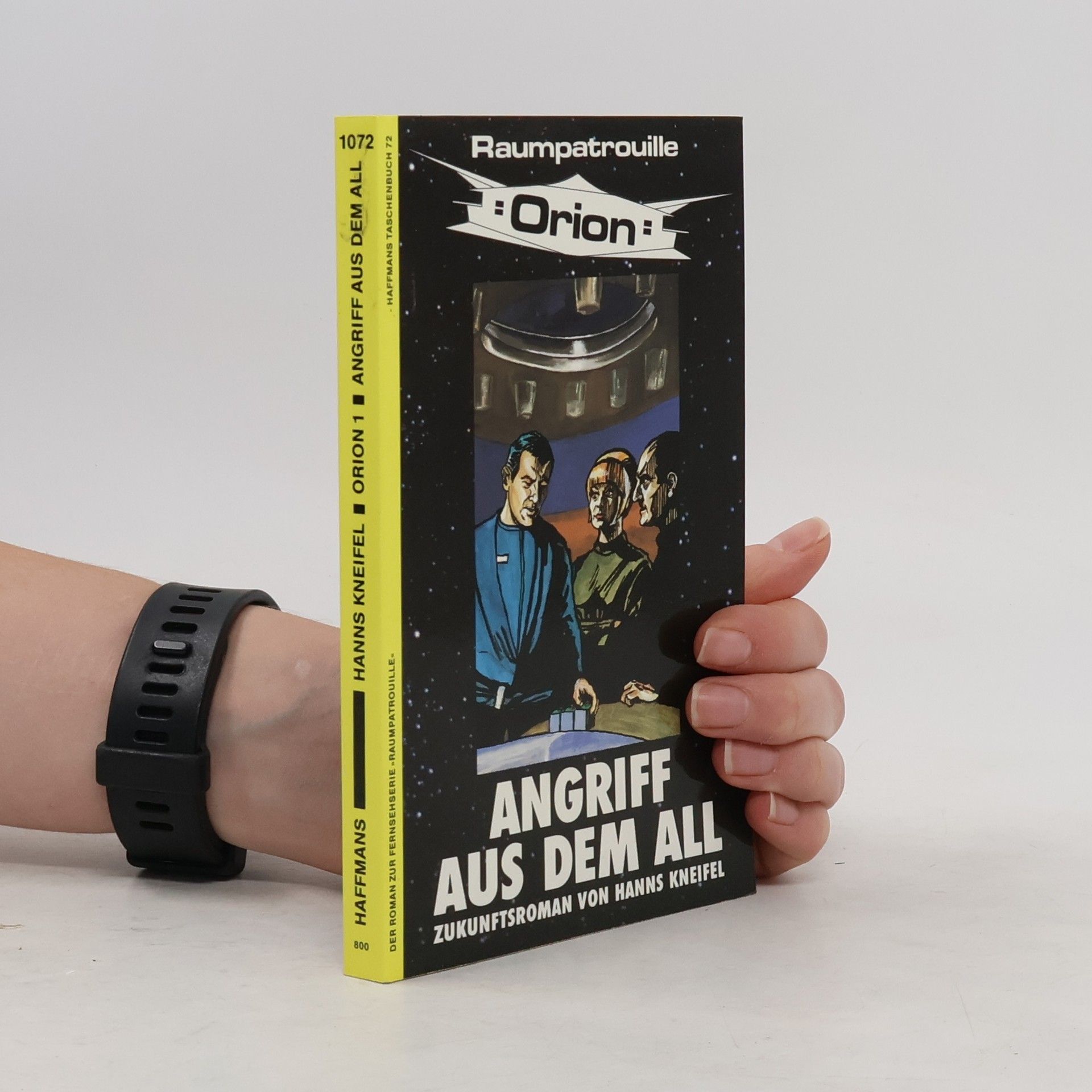 Hans Kneifel Raumpatrouille Orion. Angriff aus dem All