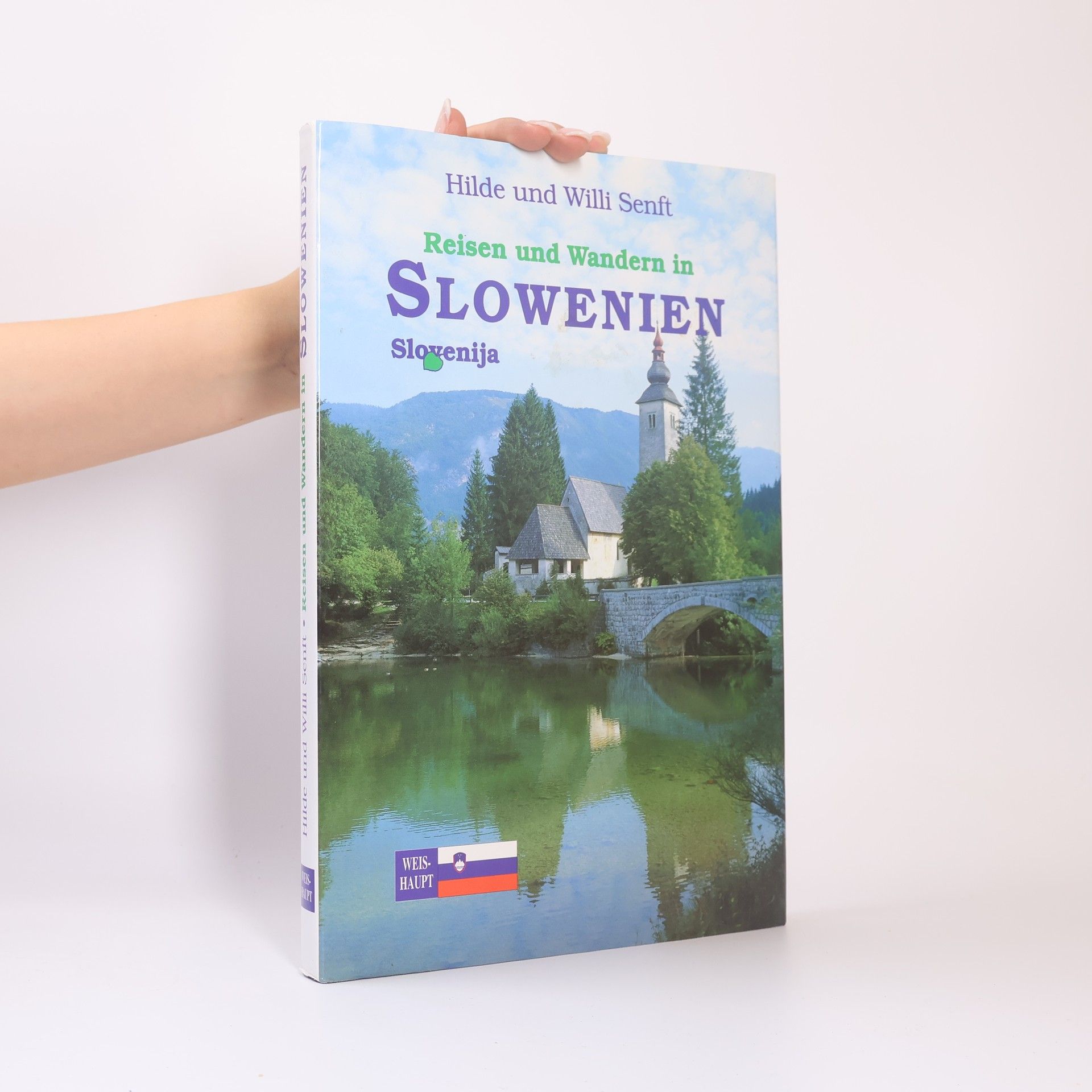 Willi Senft Reisen und wandern in Slowenien