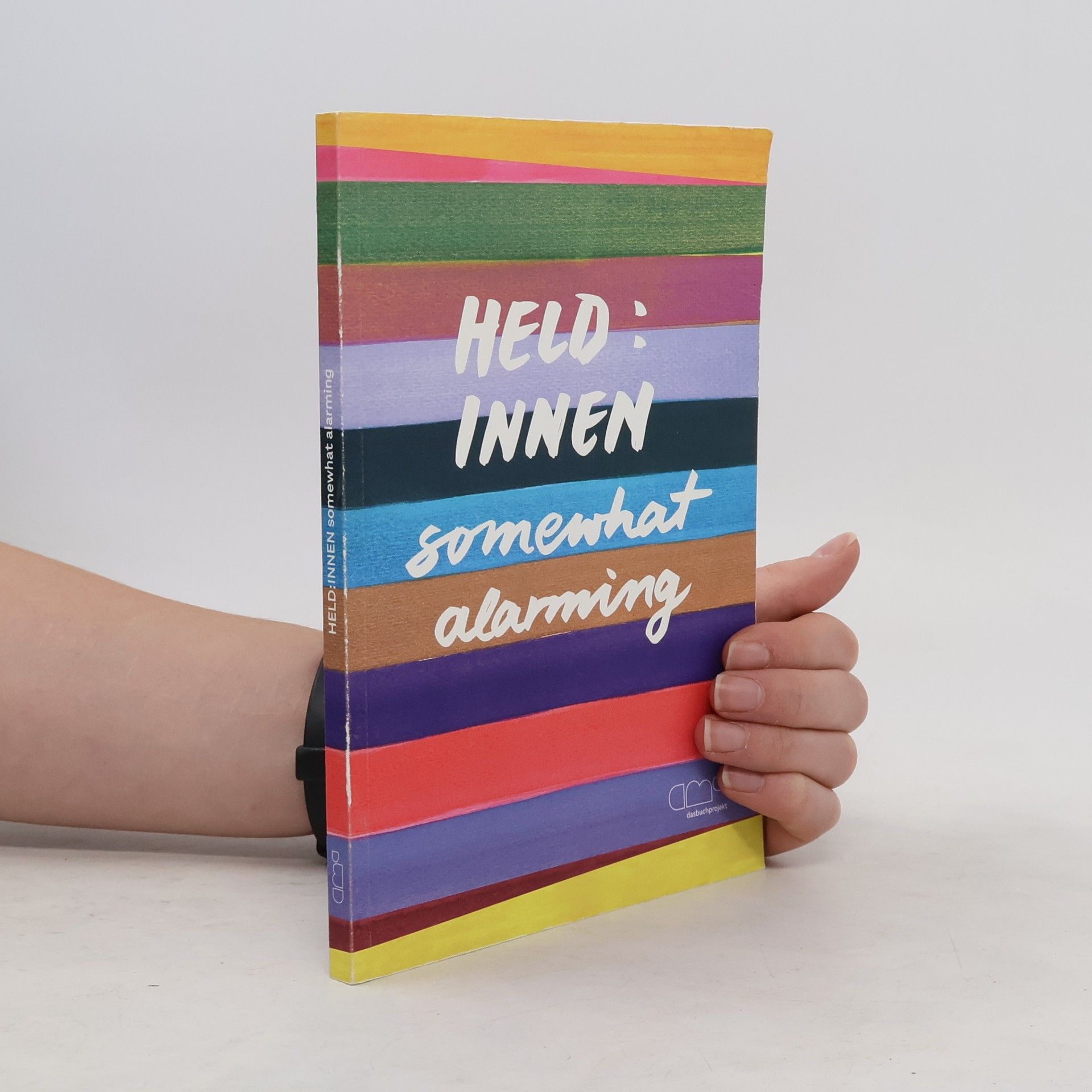 Autorenkollektiv Held:innen - Somewhat Alarming