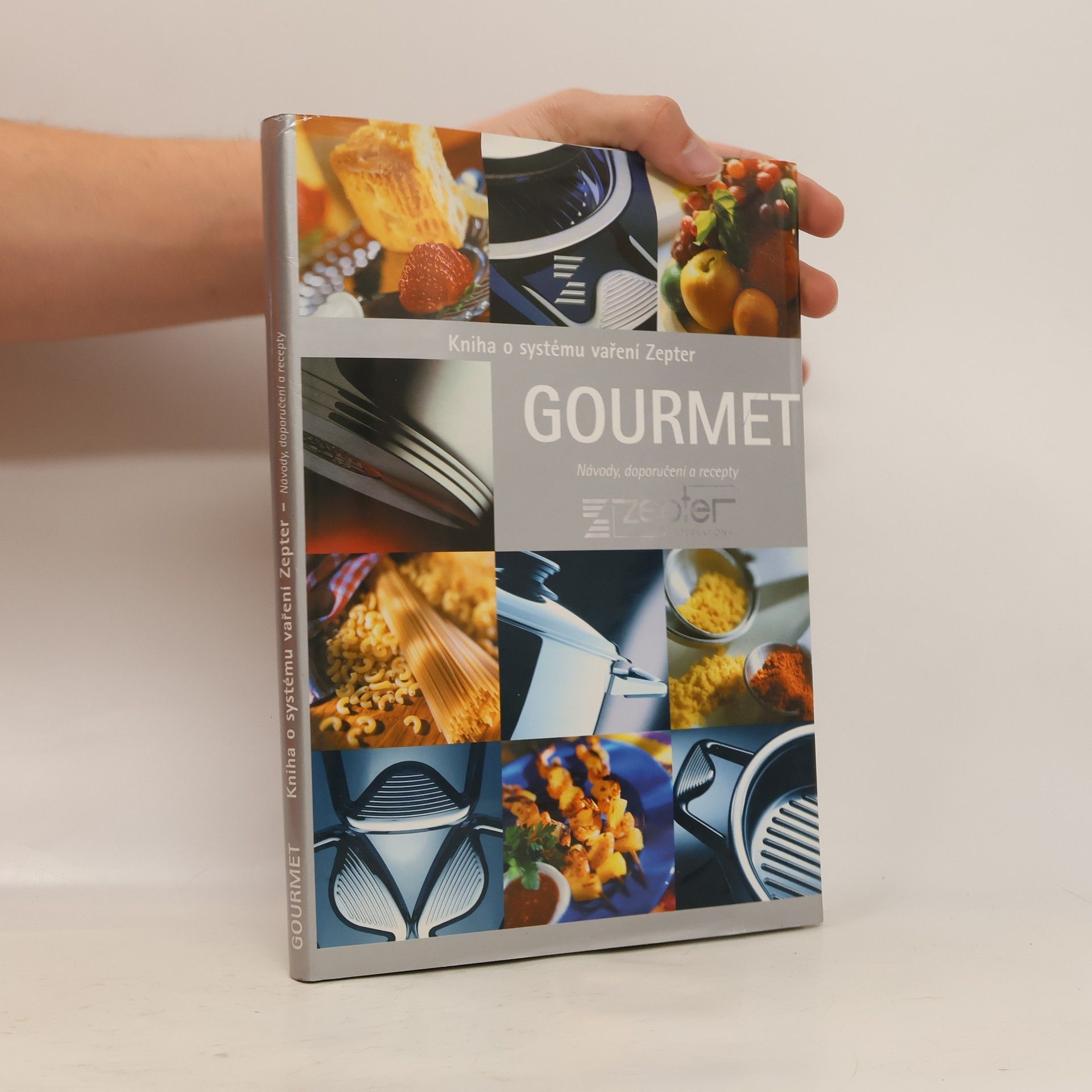 Kolektiv autorů Gourmet. Kniha o systému a vaření Zepter