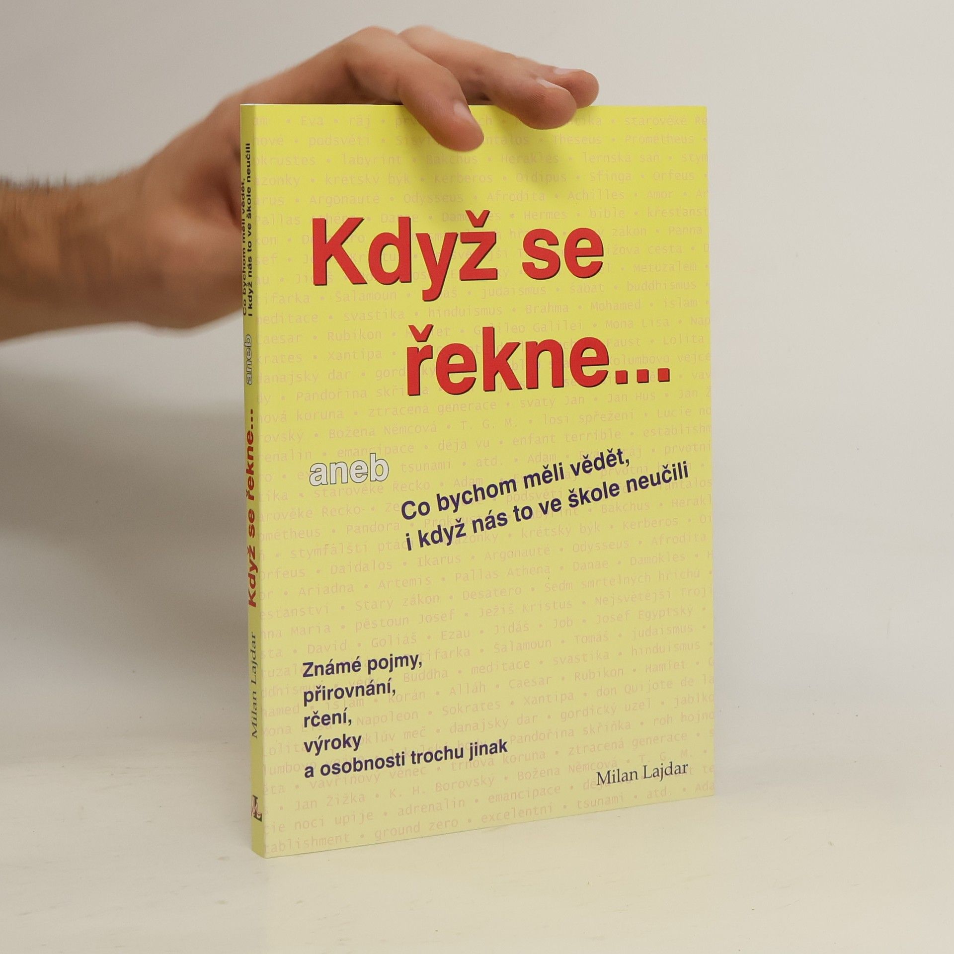 Když se řekne ... aneb Co bychom měli vědět, i když nás to ve škole neučili