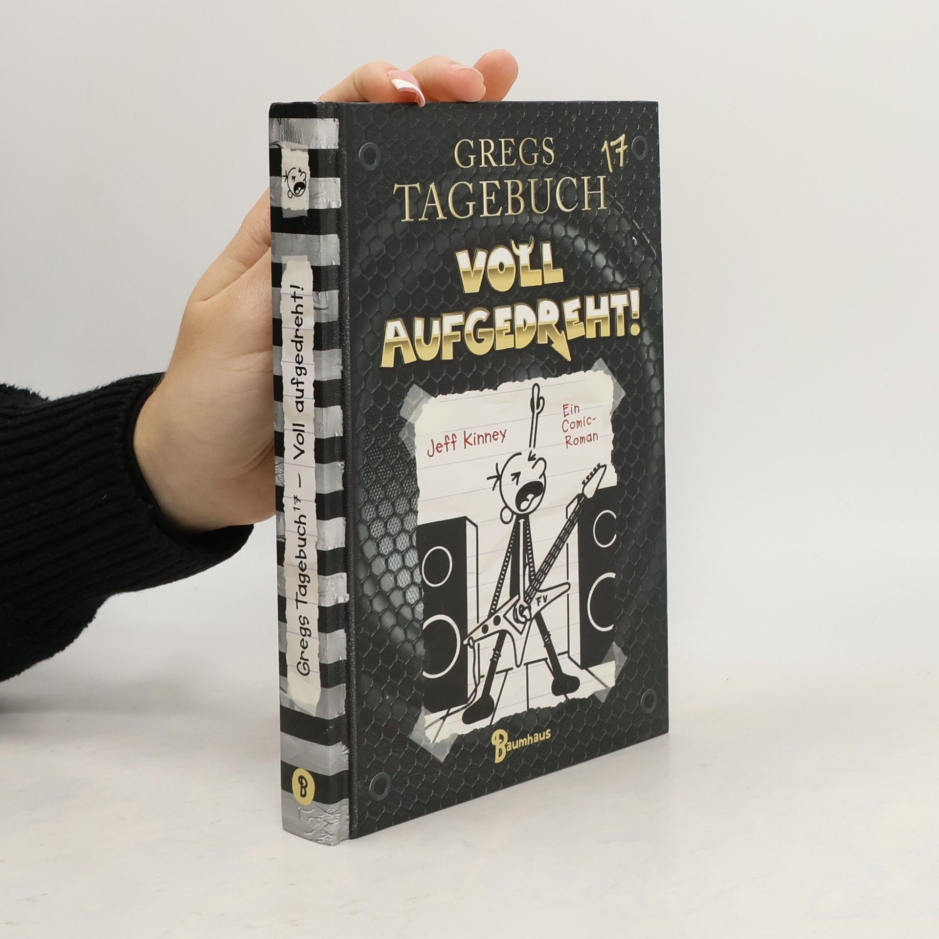 Jeff Kinney Gregs Tagebuch 17. Voll aufgedreht!