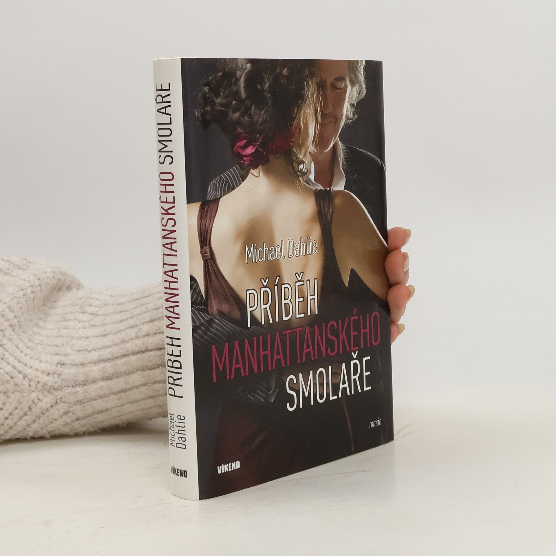 Michael Dahlie Příběh manhattanského smolaře