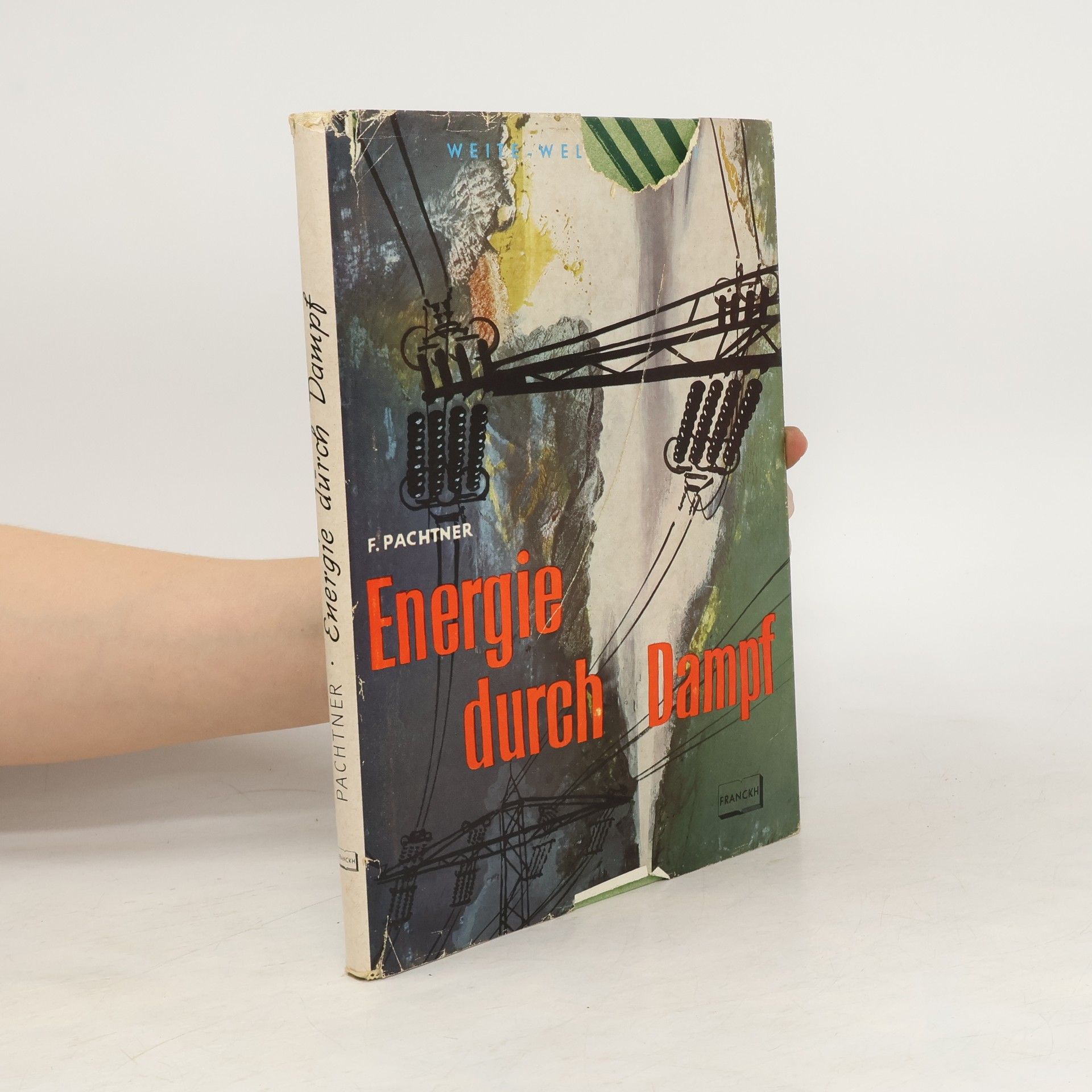 Fritz Pachtner Energie durch Dampf