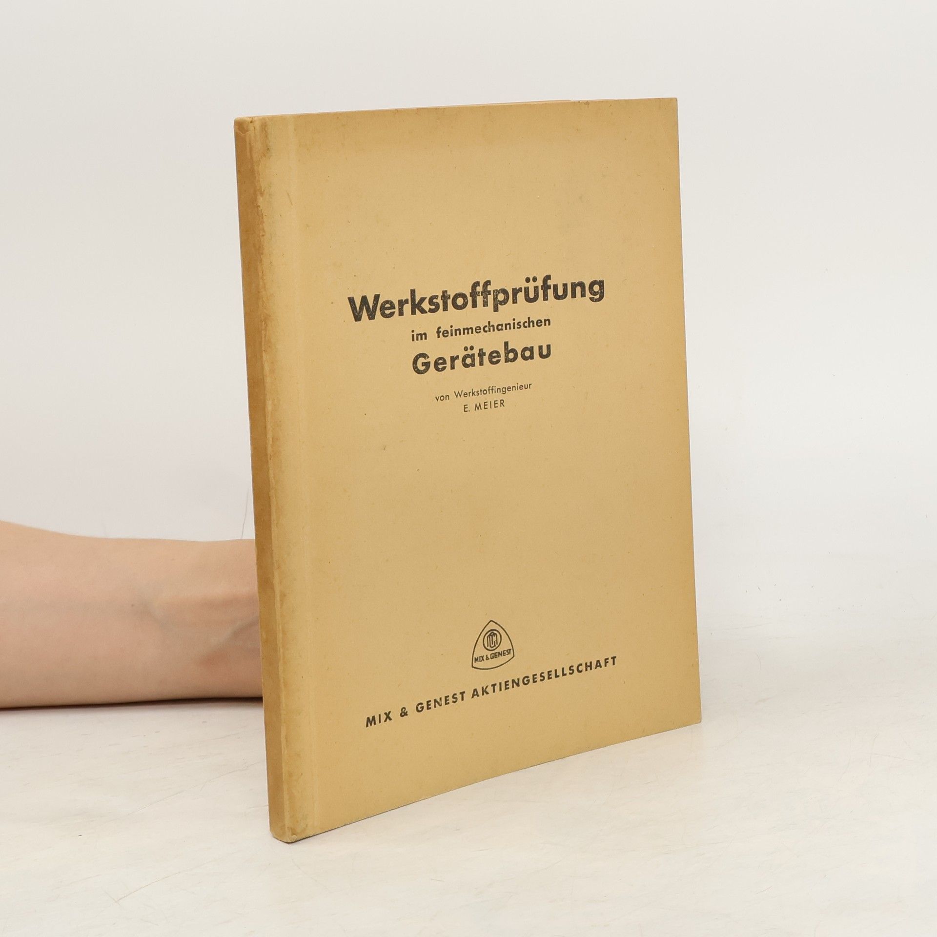 E. Meier Werkstoffprüfung im feinmechanischen Gerätebau
