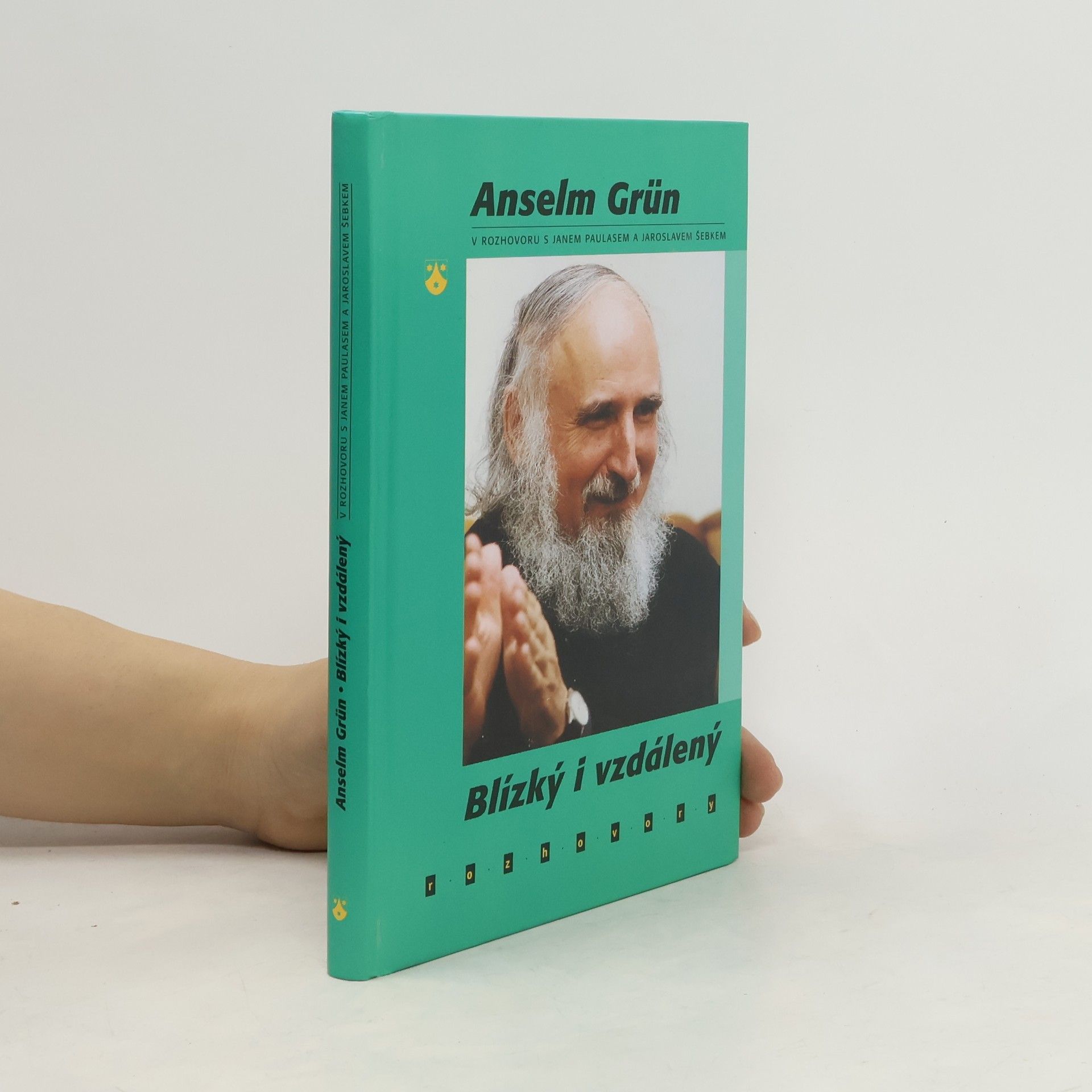 Anselm Grün Blízký i vzdálený