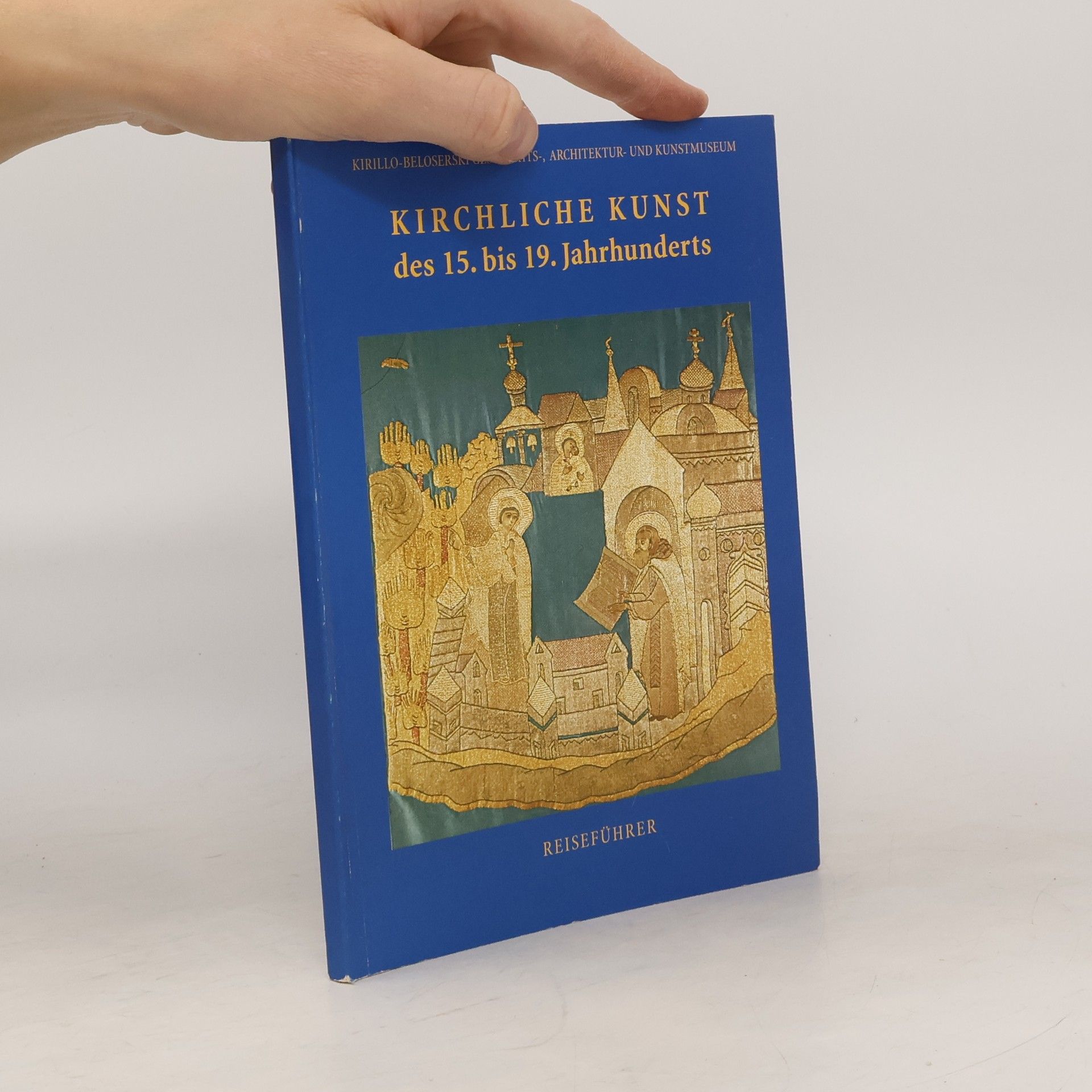 Ljudmila L. Petrova Kirchliche Kunst des 15. bis 19. Jahrhunderts