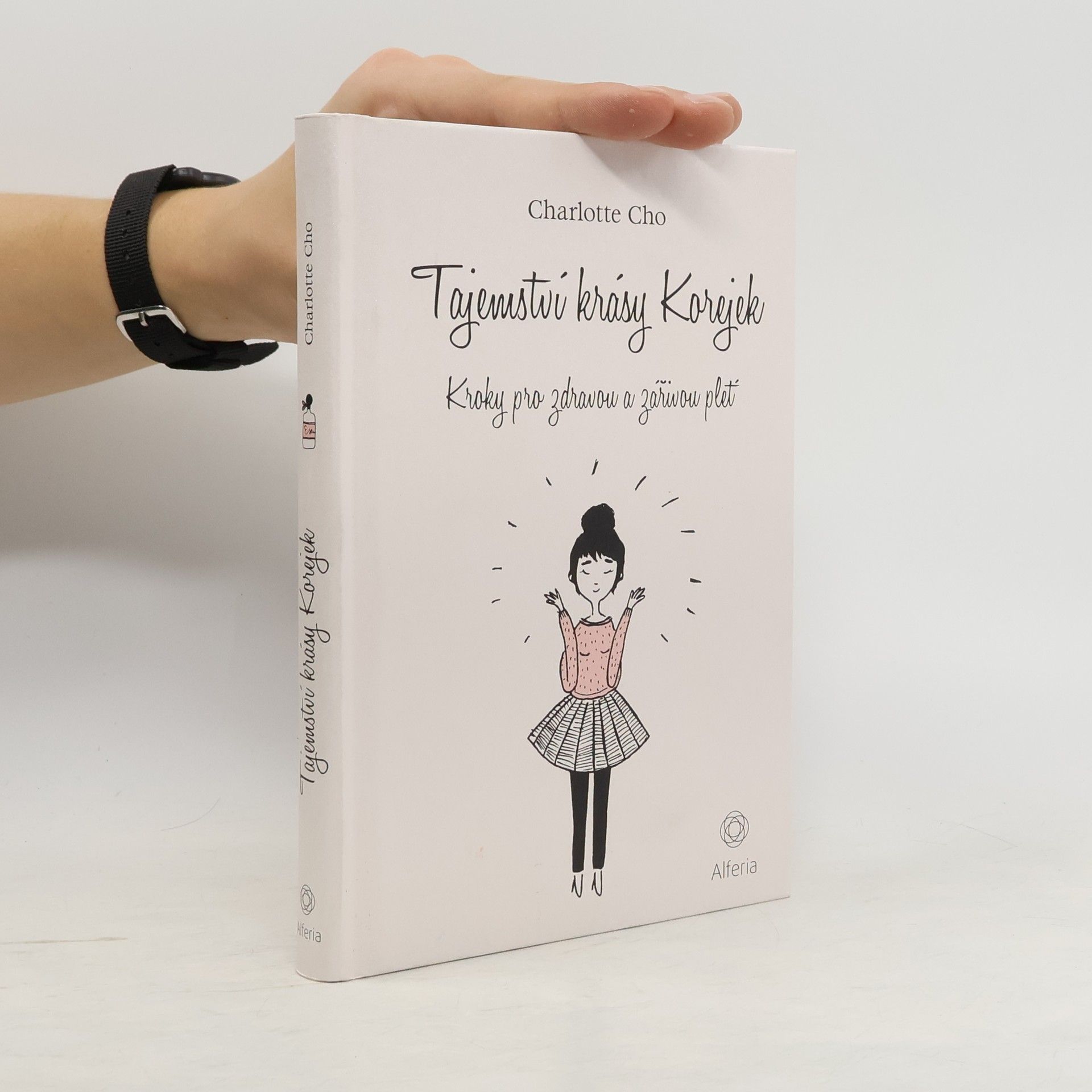 Charlotte Cho Tajemství krásy Korejek. Kroky pro zdravou a zářivou pleť