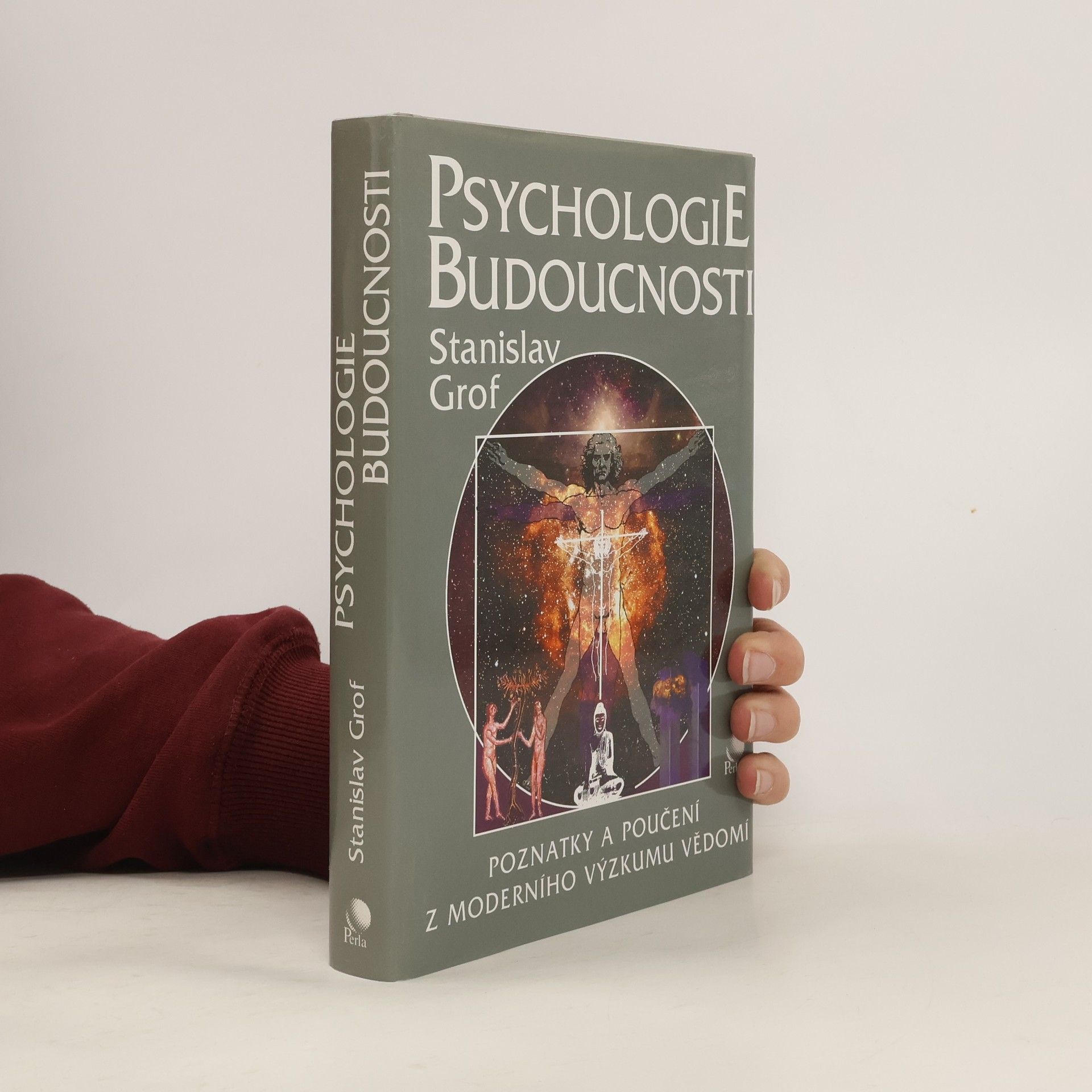 Stanislav Grof Psychologie budoucnosti