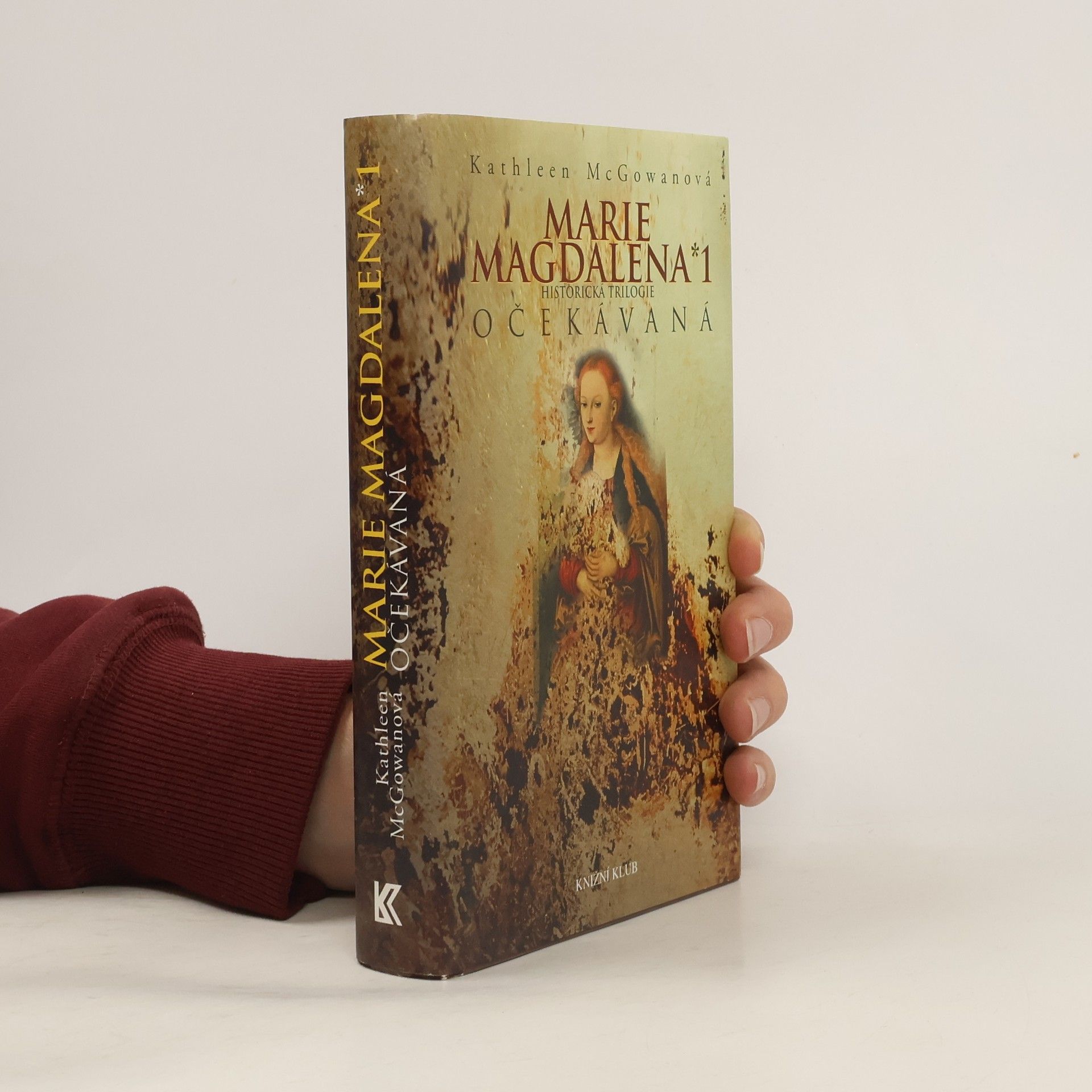 Kathleen McGowan Marie Magdalena 1: Očekávaná