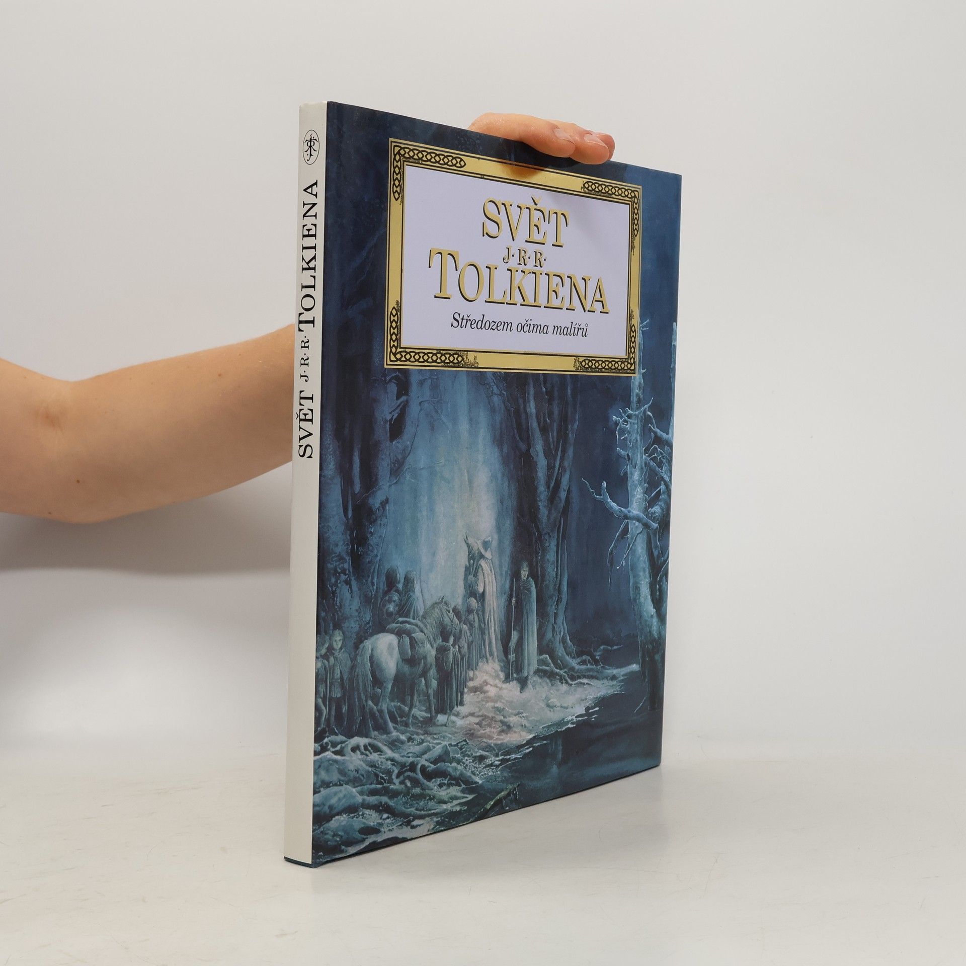 František Vrba Svět J.R.R. Tolkiena. Středozem očima malířů