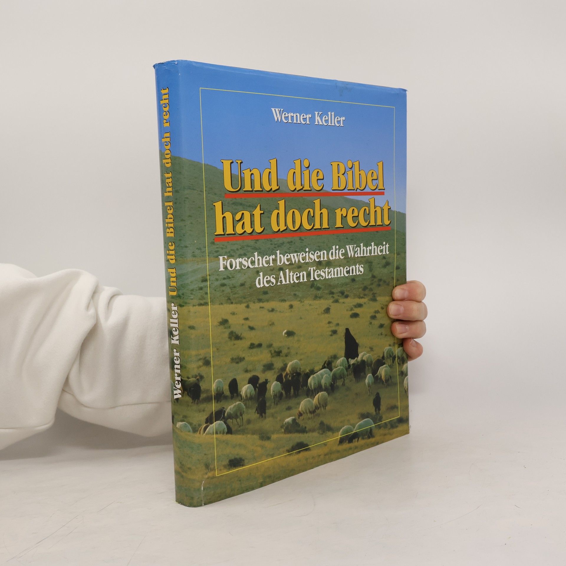 Werner Keller Und die Bibel hat doch recht