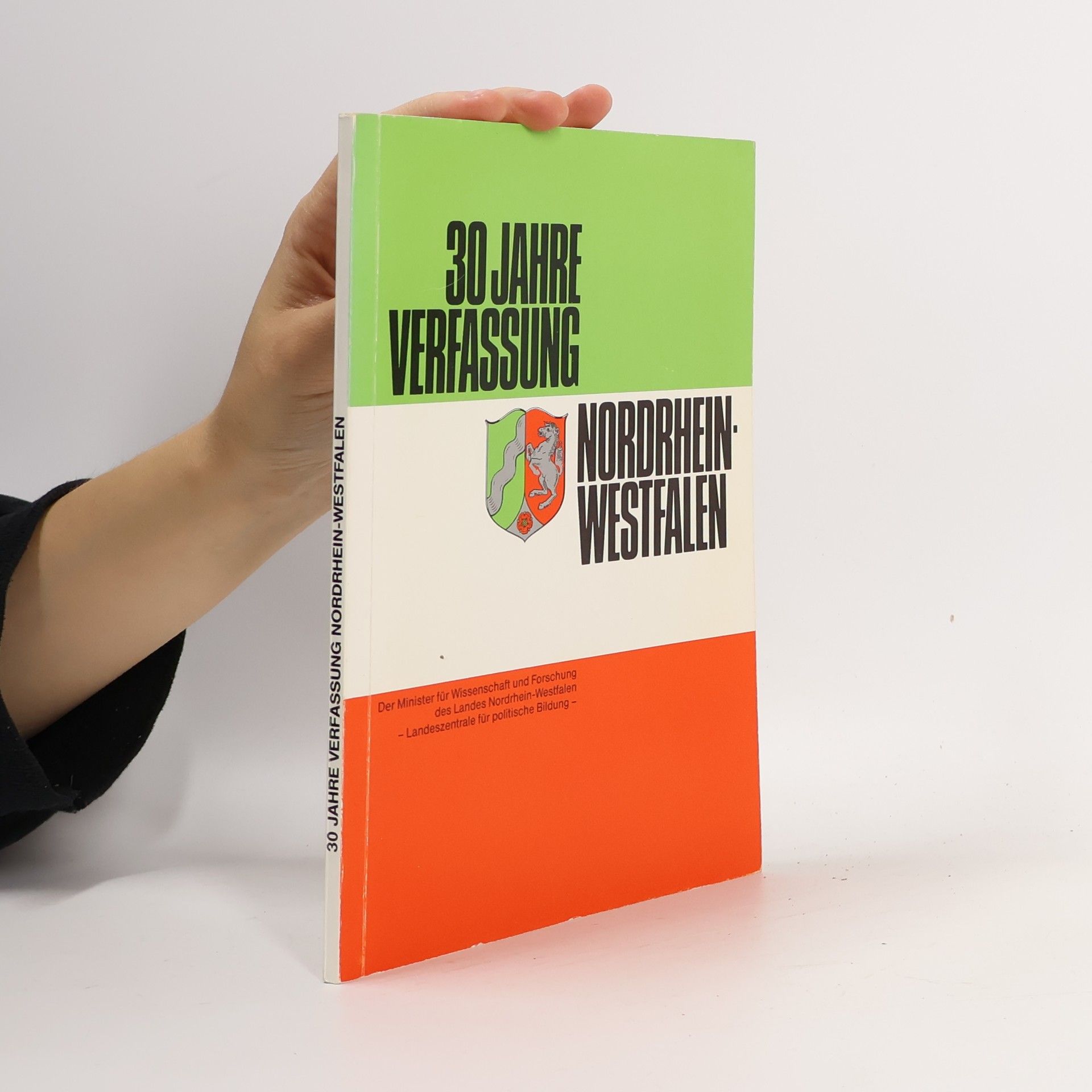 Collectif d'auteurs 30 Jahre Verfassung. Nordrhein Westfalen